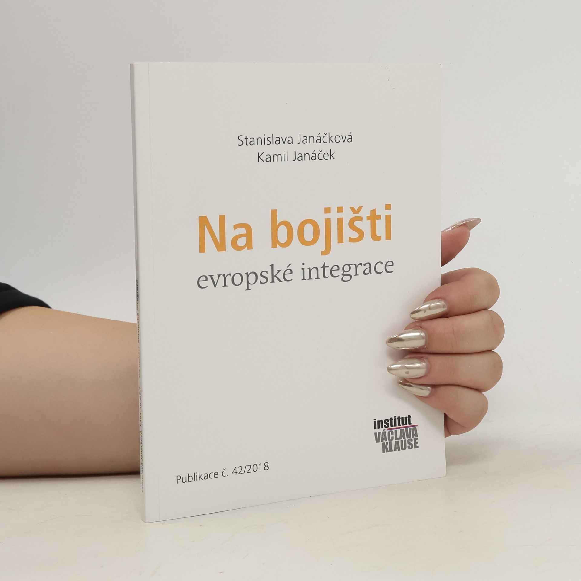 Stanislava Janáčková Na bojišti evropské integrace