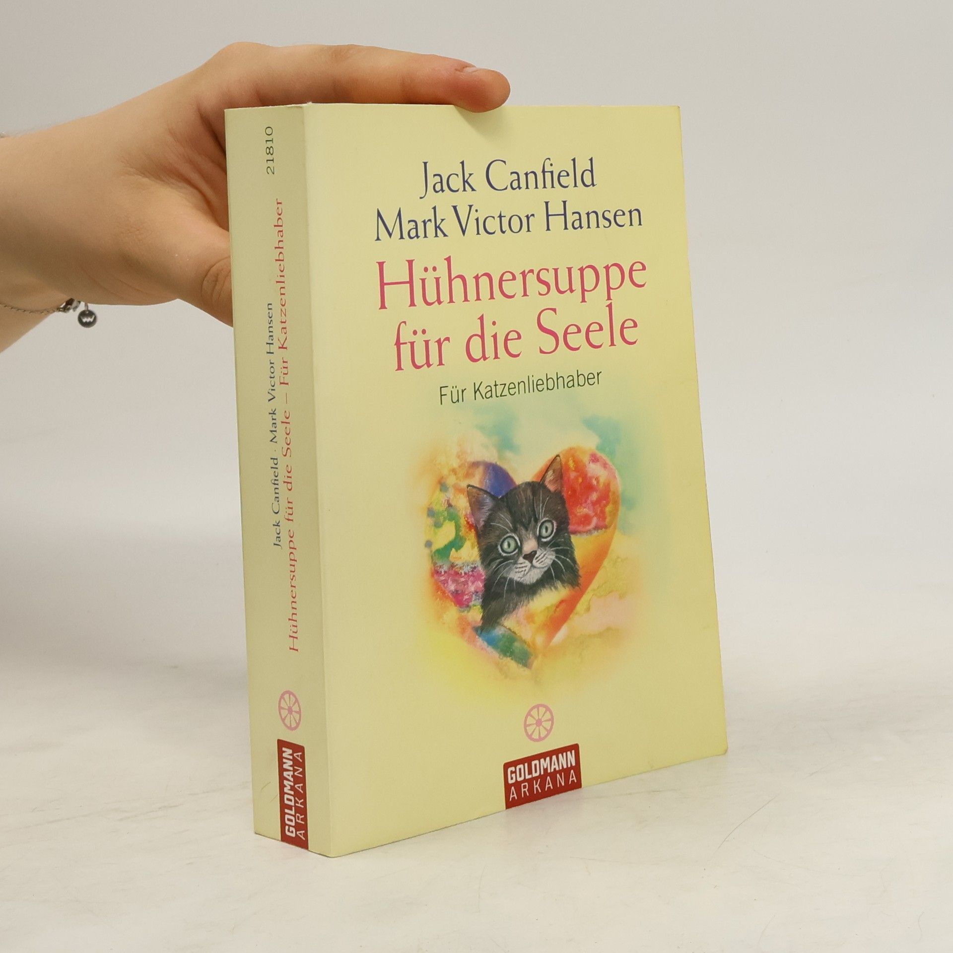 Jack Canfield Hühnersuppe für die Seele - für Katzenliebhaber