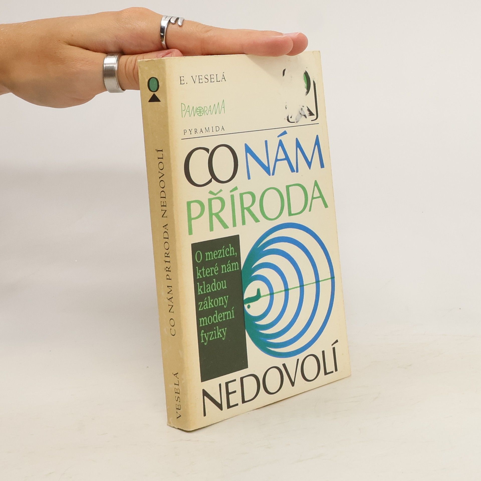 Eva Veselá Co nám příroda nedovolí.  O mezích, které nám kladou zákony moderní fyziky