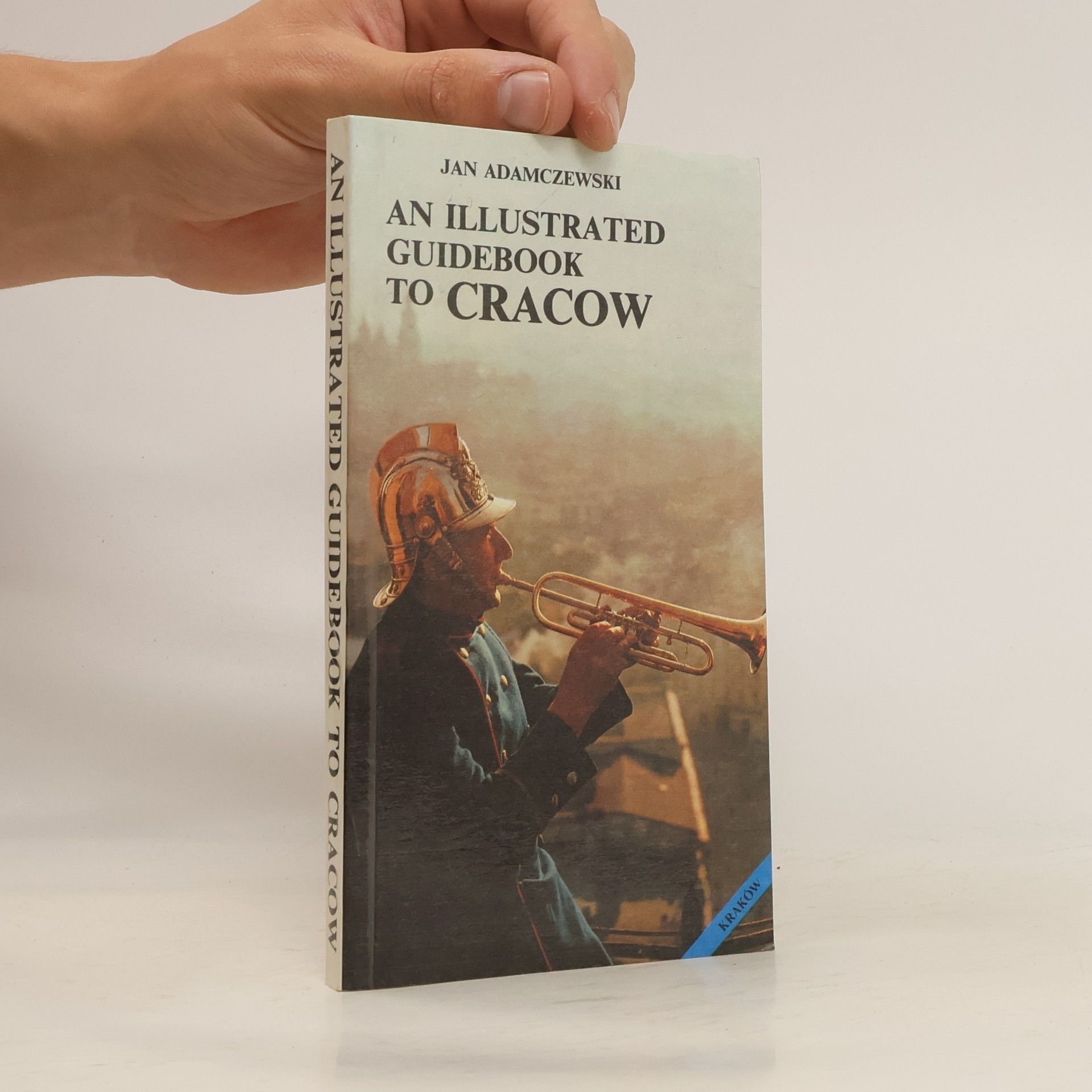 Jan Adamczewski An illustrated Guidebook to Cracow