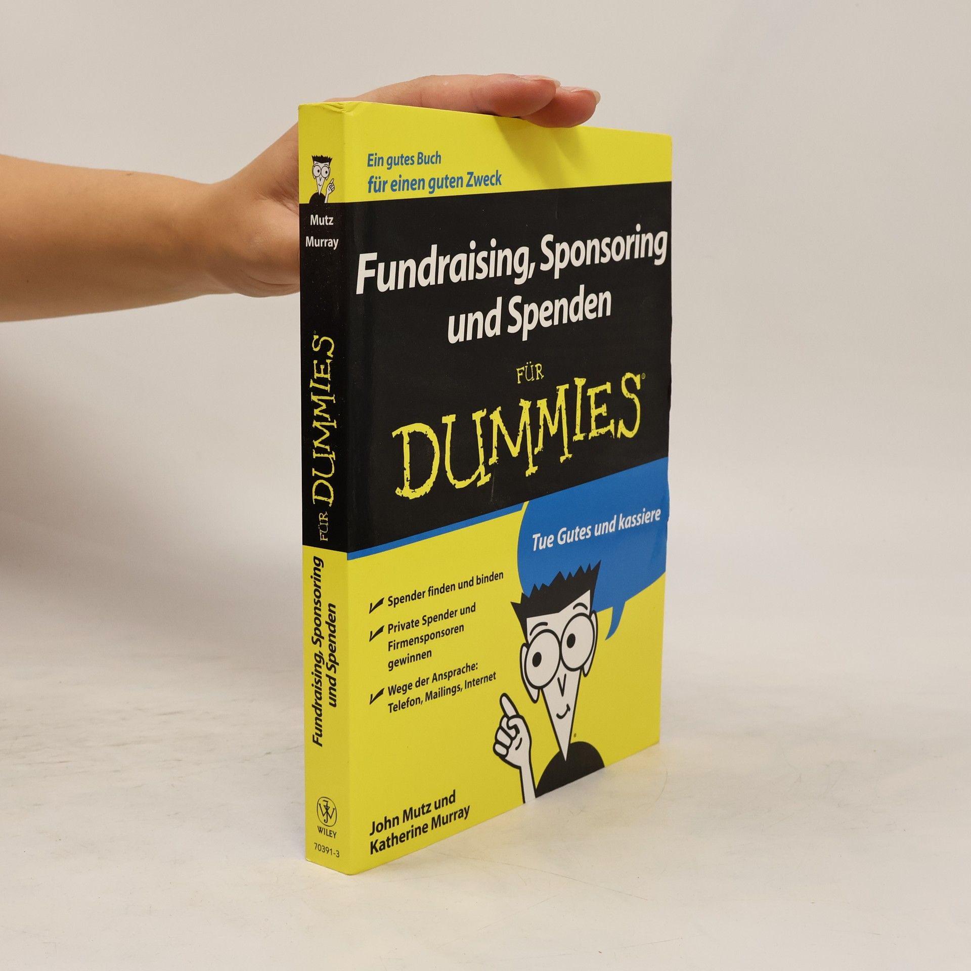 John Mutz Fundraising, Sponsoring und Spenden für Dummies