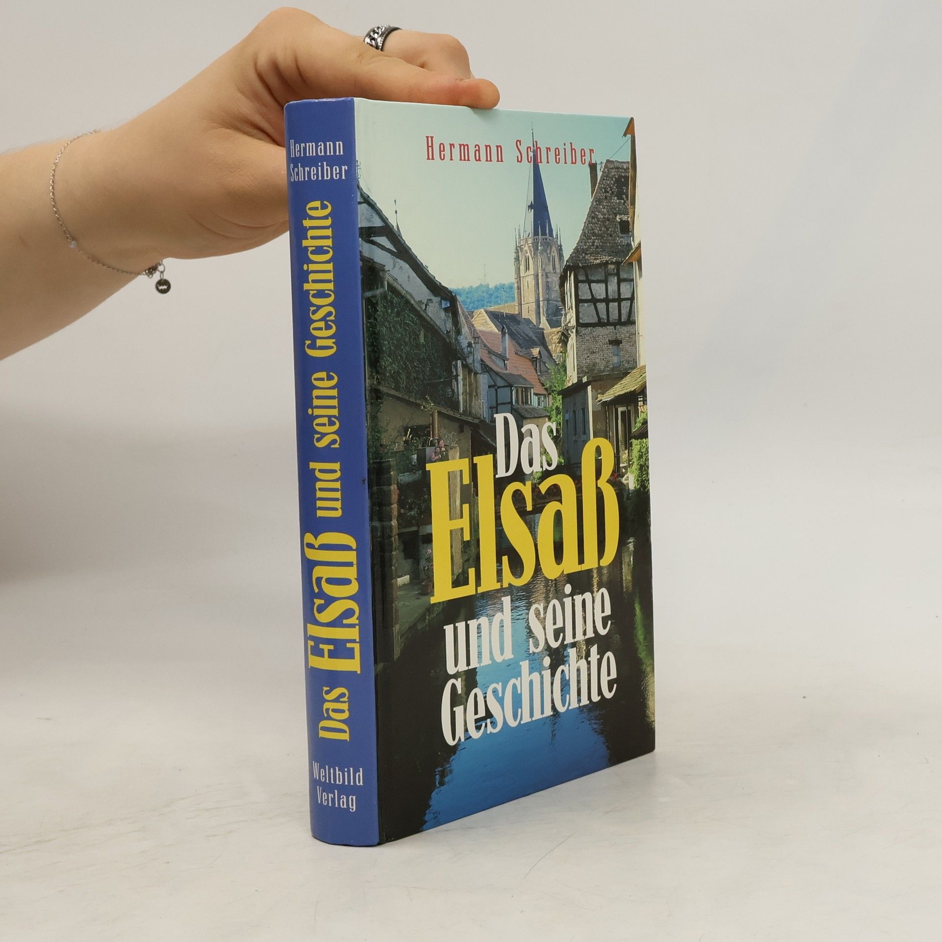 Hermann Schreiber Das Elsaß und seine Geschichte