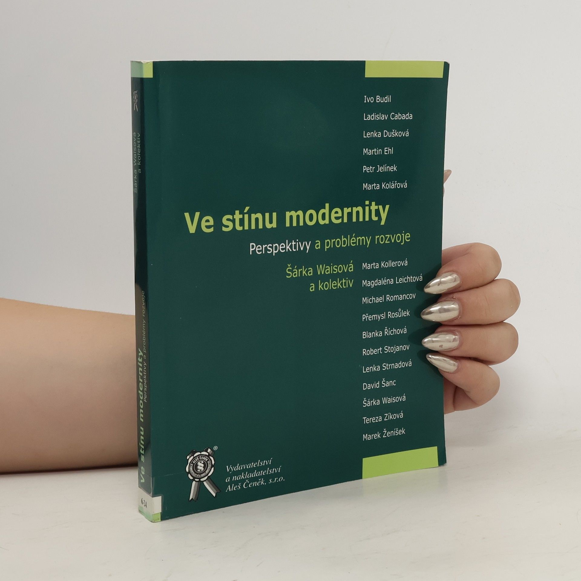 Šárka Waisová Ve stínu modernity . Perspektivy a problémy rozvoje.