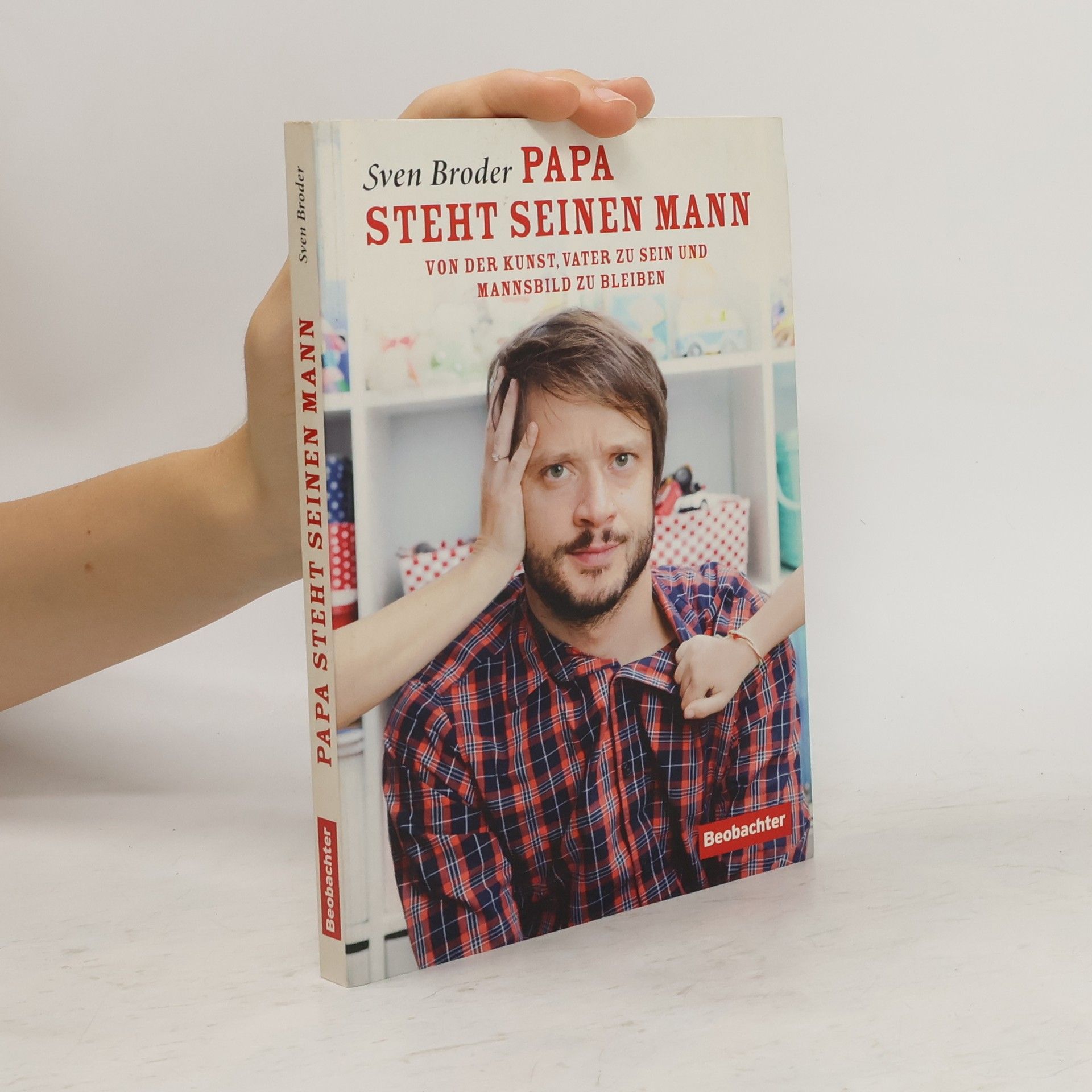 Sven Broder Papa steht seinen Mann