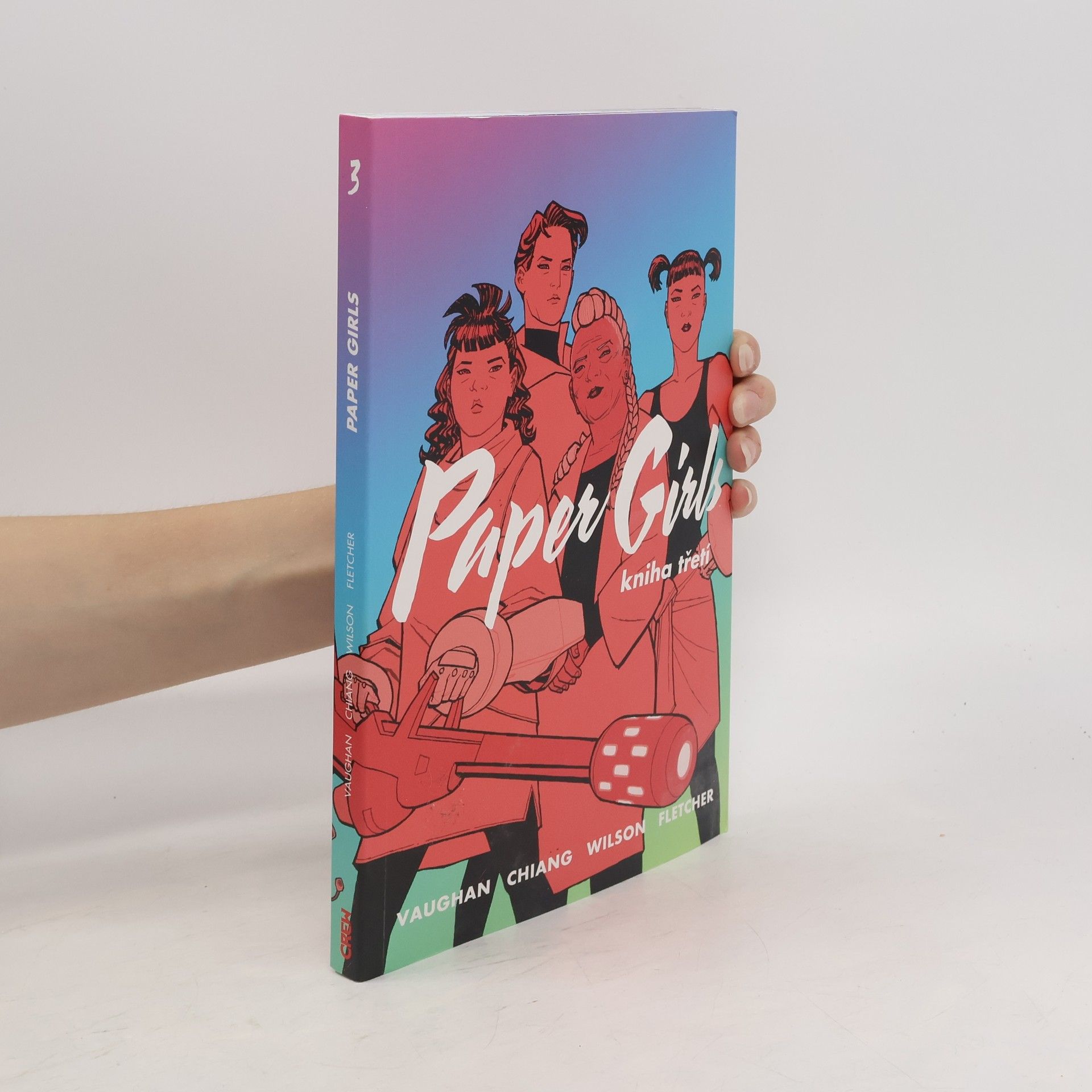 K. Brian Vaughan Paper girls. Kniha třetí