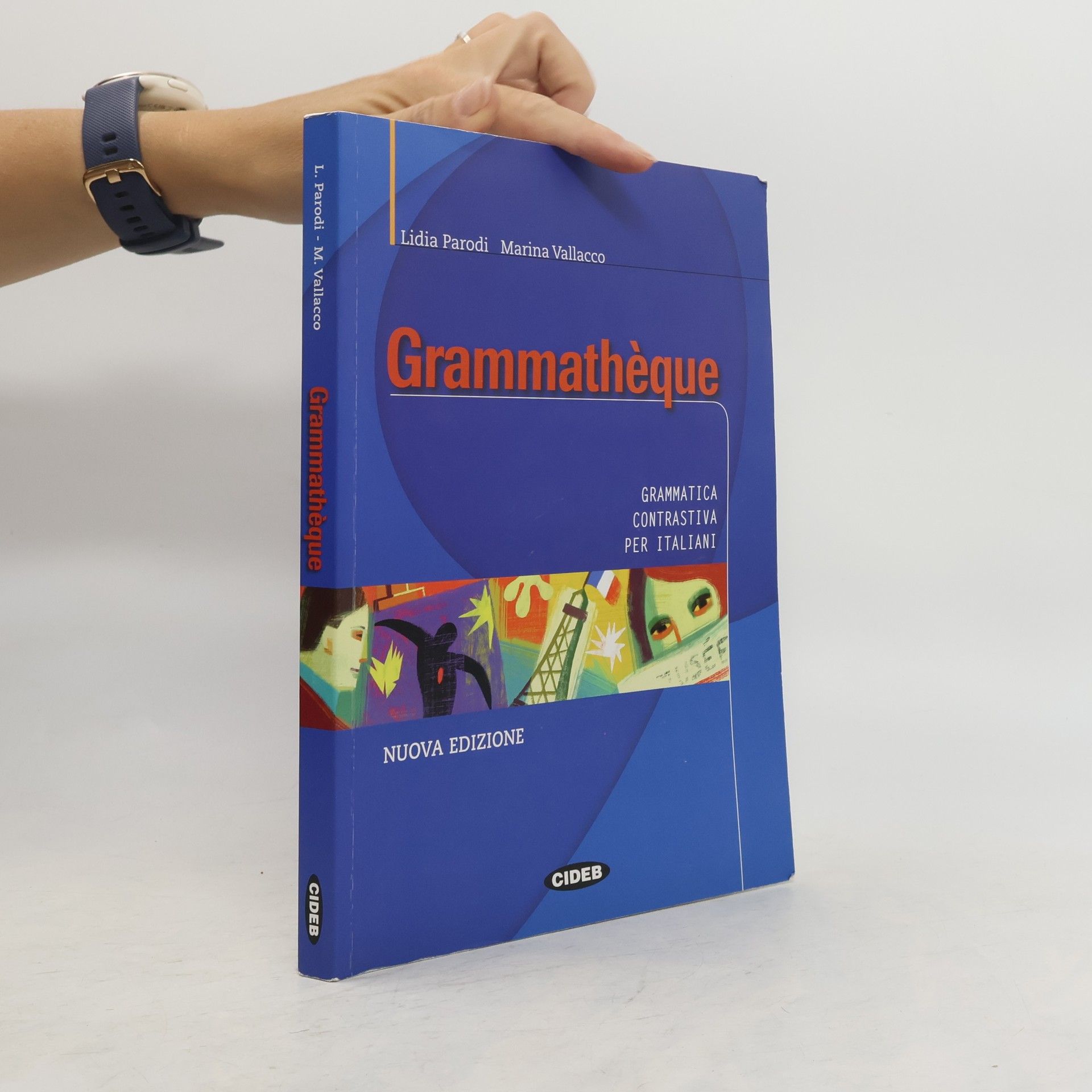 Lidia Parodi Grammathèque. Per le Scuole superiori