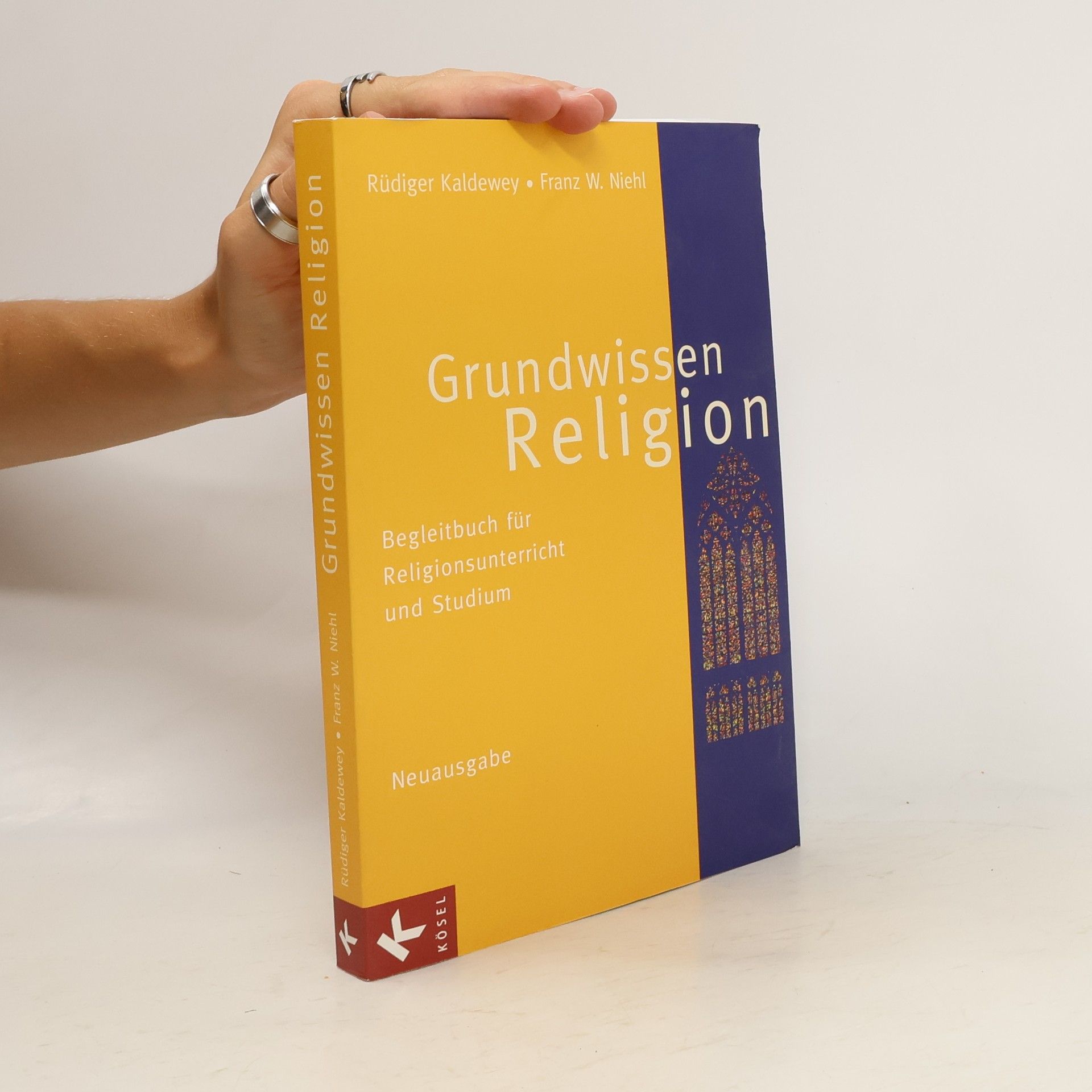 Rüdiger Kaldewey Grundwissen Religion - Neuausgabe. Begleitbuch für Religionsunterricht und Studium