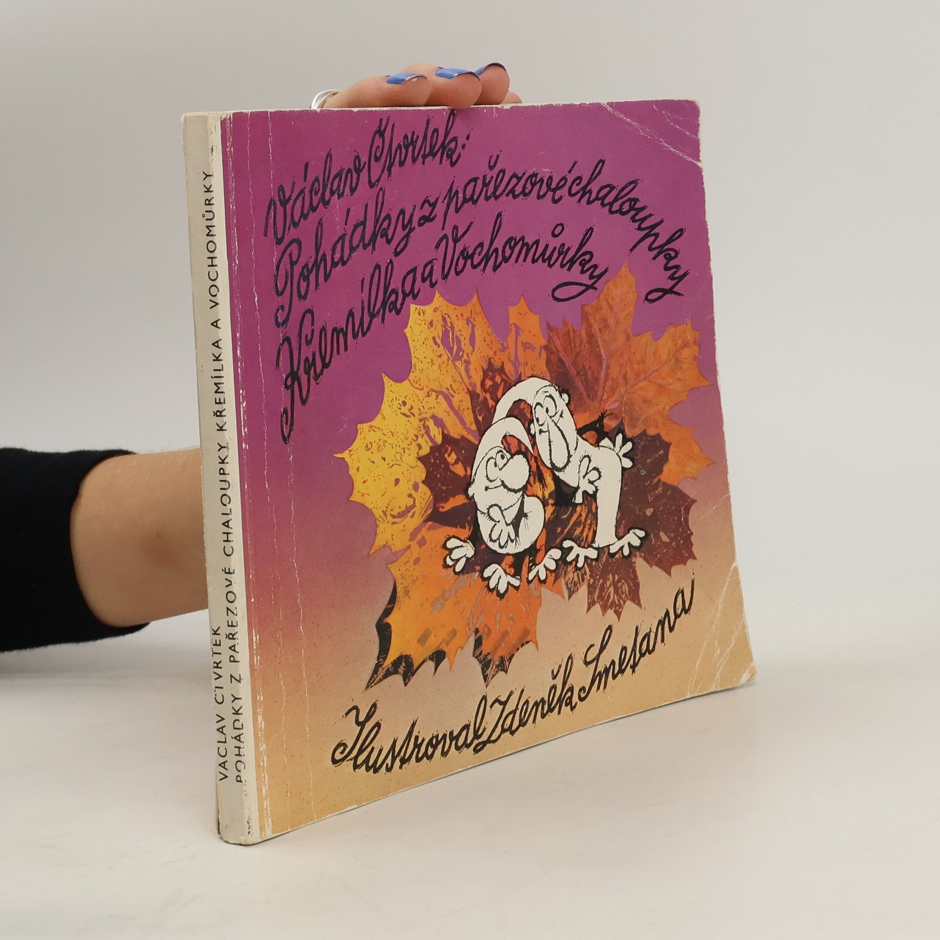 Václav Čtvrtek Pohádky z pařezové chaloupky Křemílka a Vochomůrky