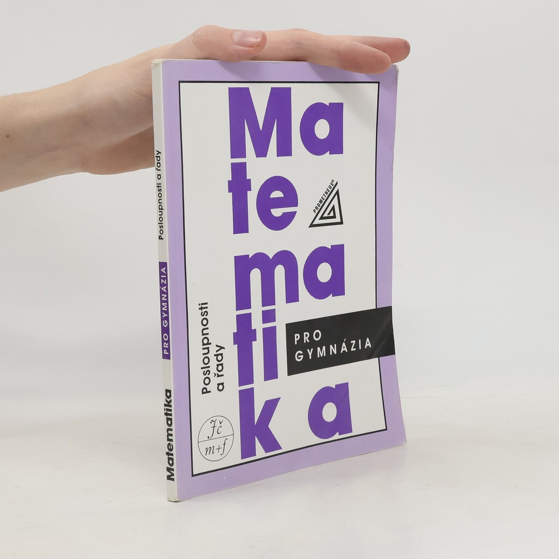 Oldřich Odvárko Matematika pro gymnázia. Posloupnosti a řady