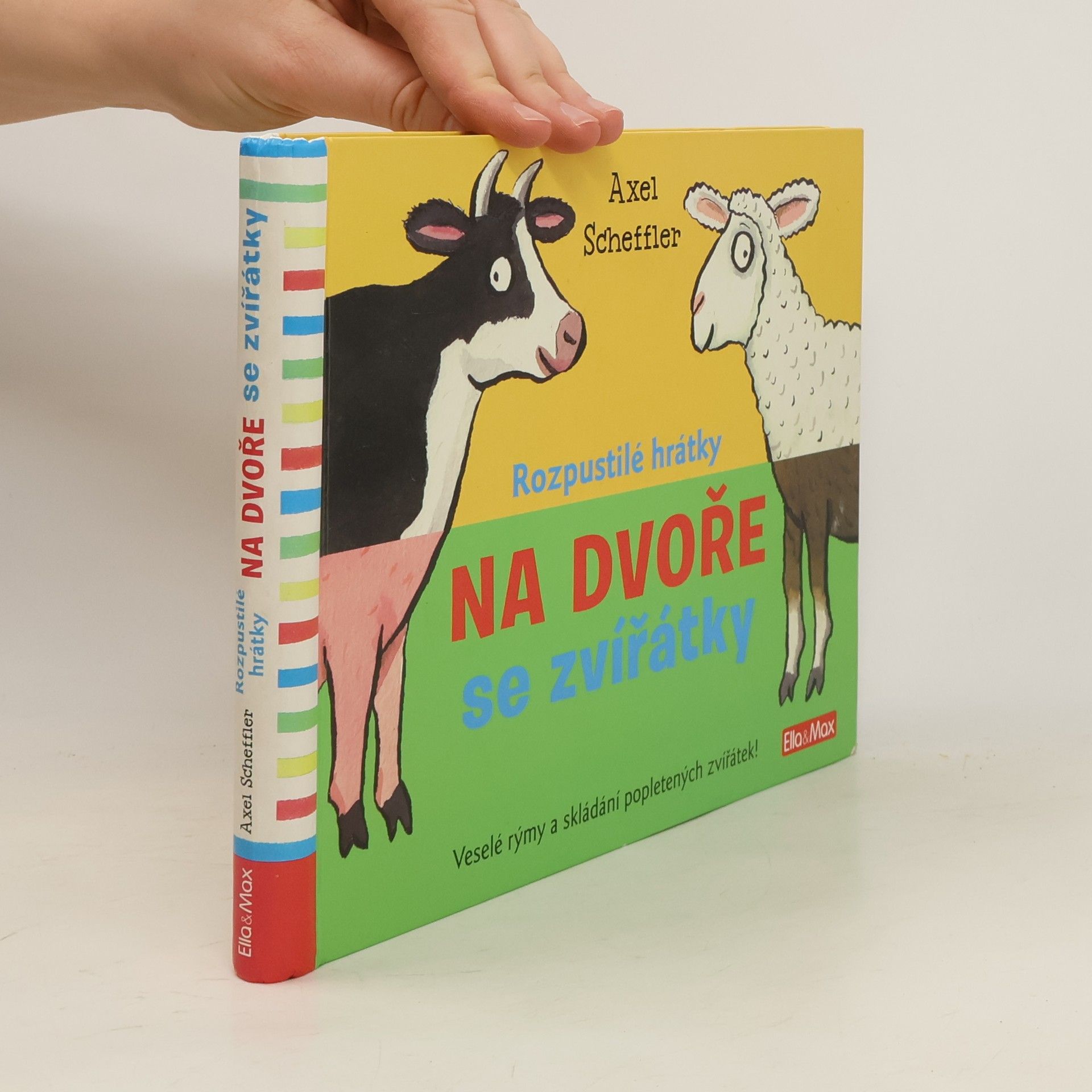 Axel Scheffler Rozpustilé hrátky na dvoře se zvířátky