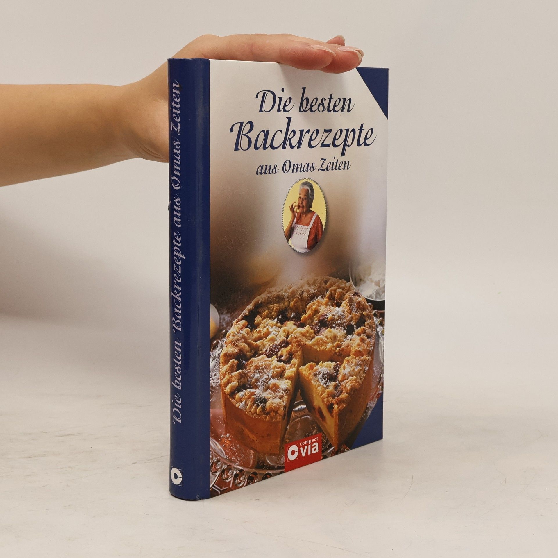 Lea Hoy Die besten Backrezepte aus Omas Zeiten