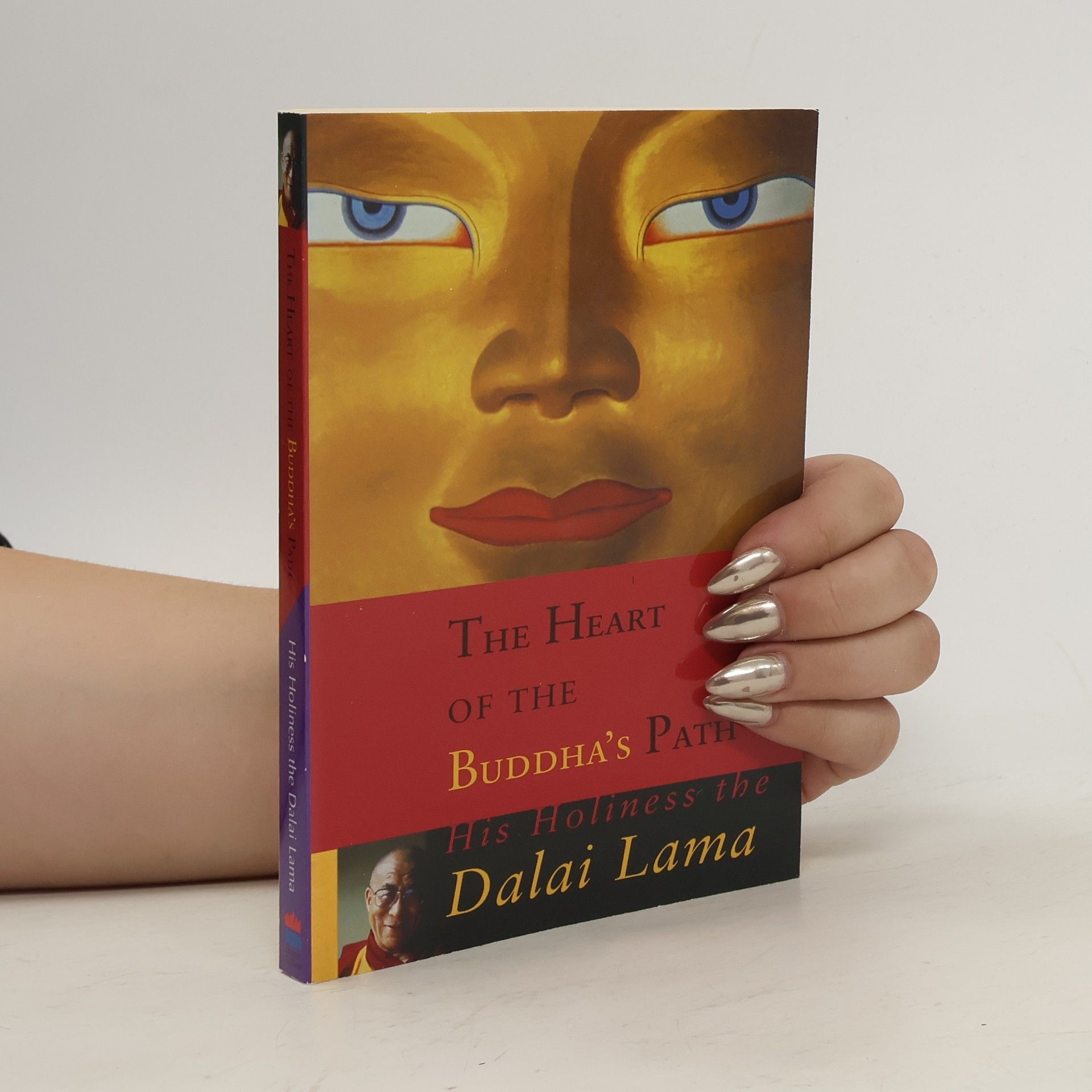 The Dalai Lama The Heart of the Buddha's Path