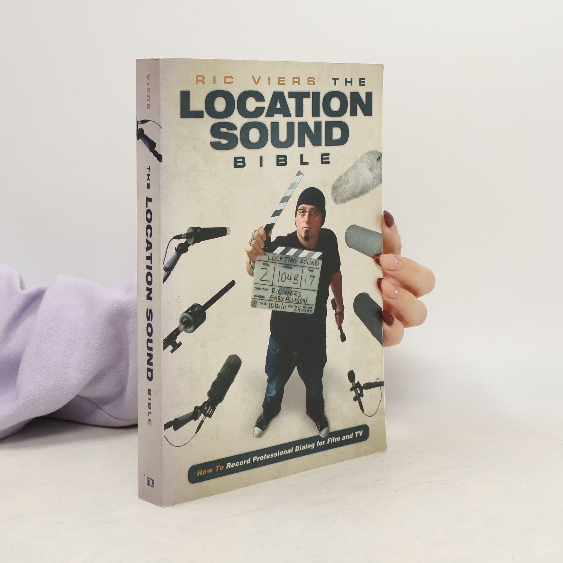Ric Viers The Location Sound Bible