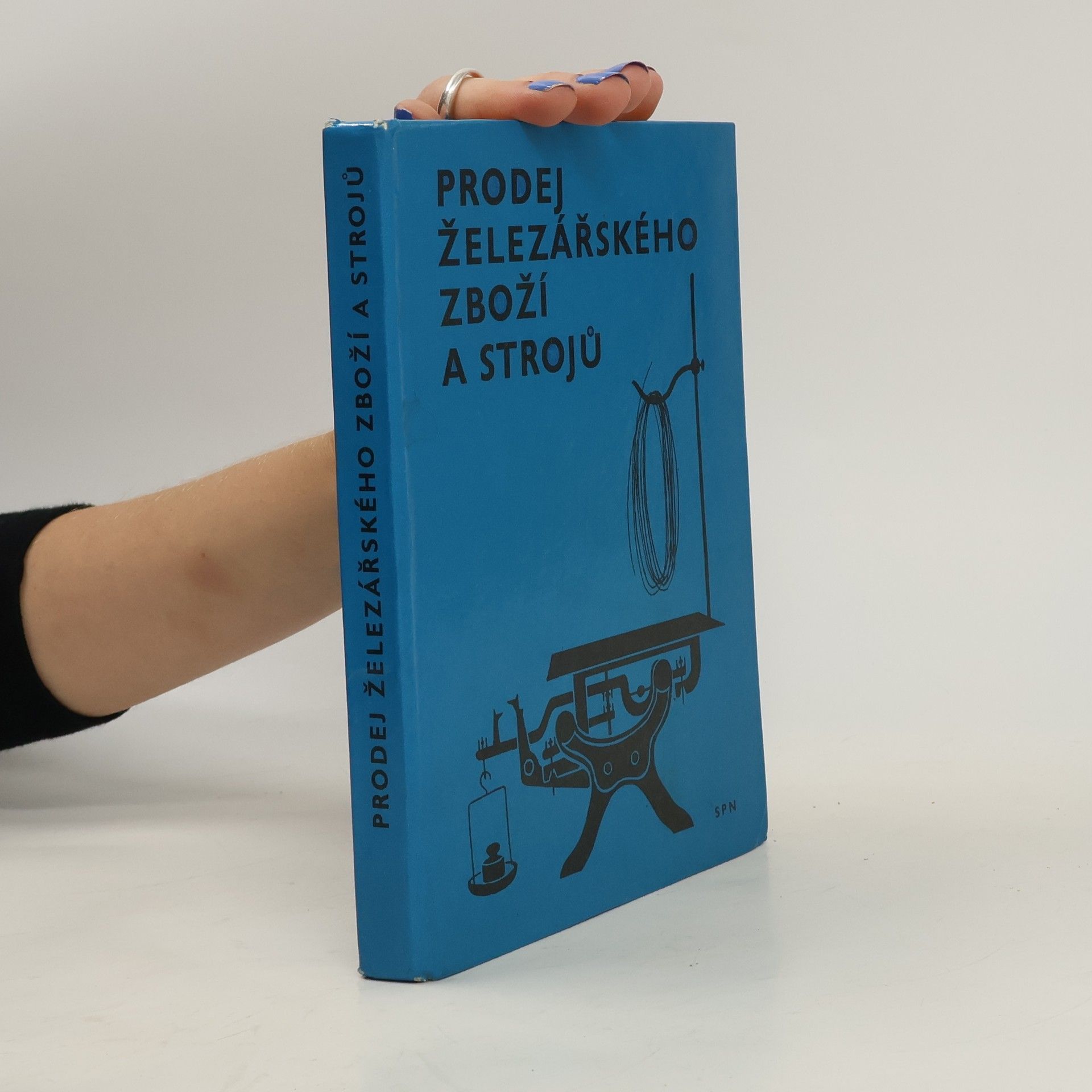 Kolektív autorov Prodej železářského zboží a strojů