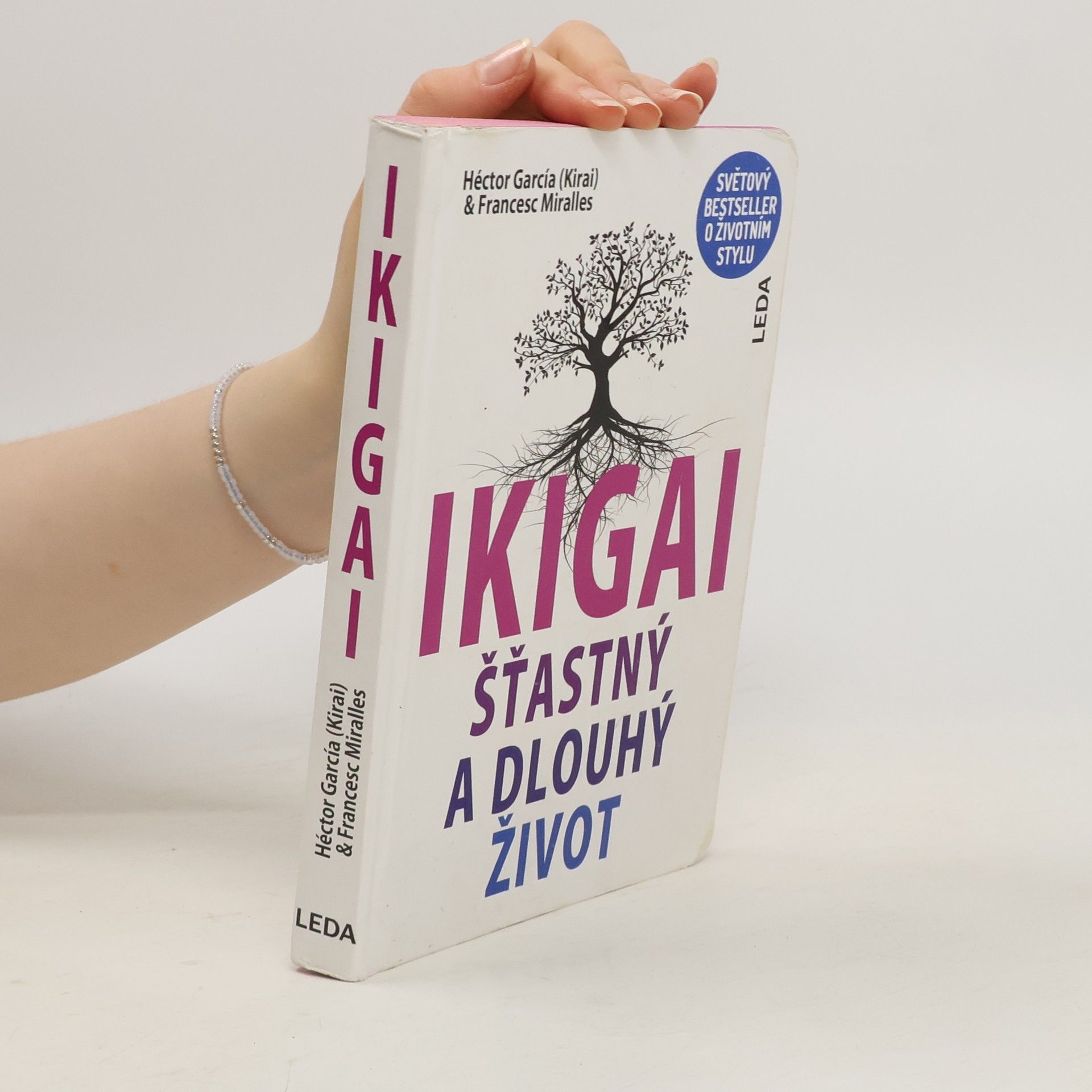 Héctor García Ikigai. Šťastný a dlouhý život