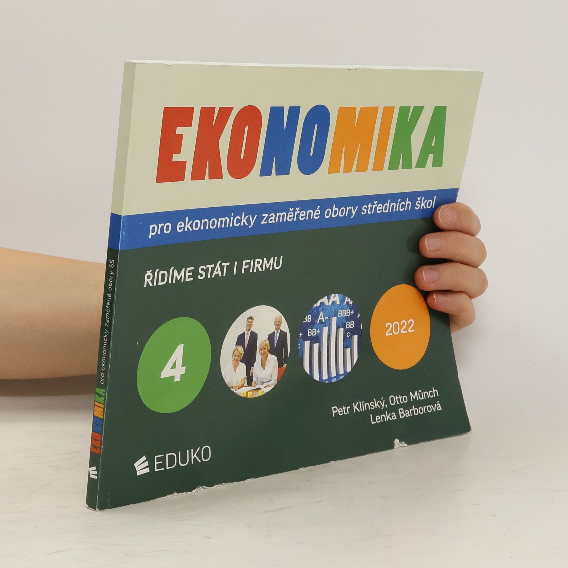 Petr Klínský Ekonomika pro ekonomicky zaměřené obory středních škol. 4. Řídíme stát i firmu