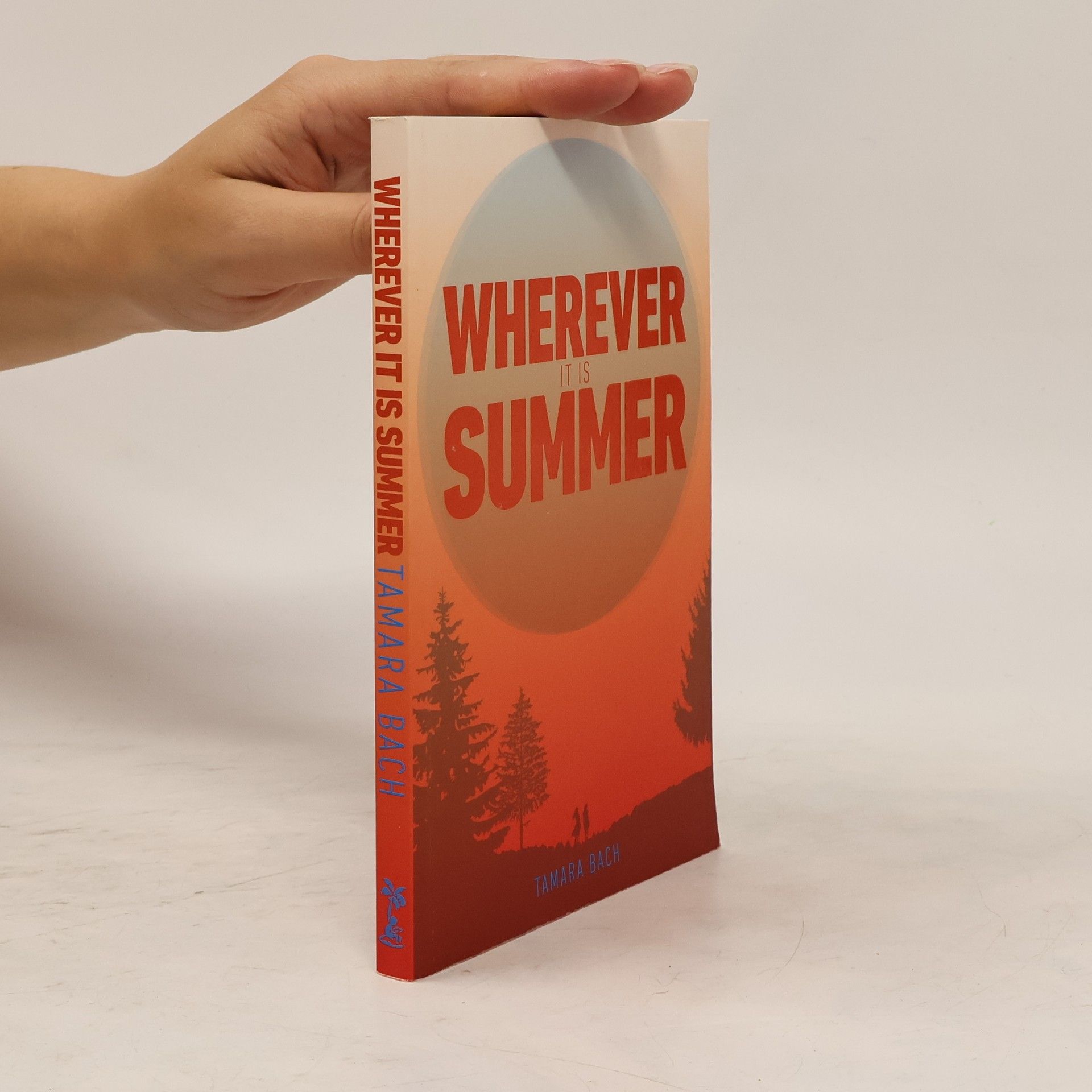 Tamara Bach Whereever it is summer
