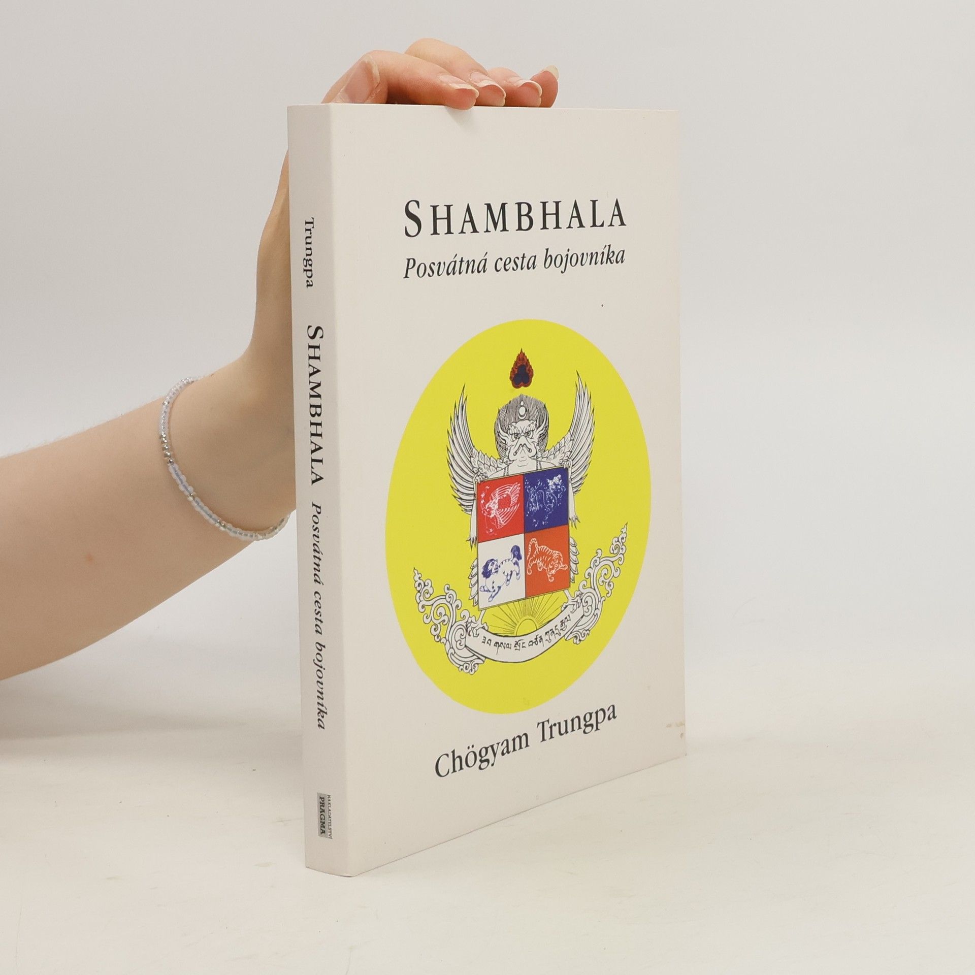 Chögyam Trungpa Shambhala: Posvátná cesta bojovníka