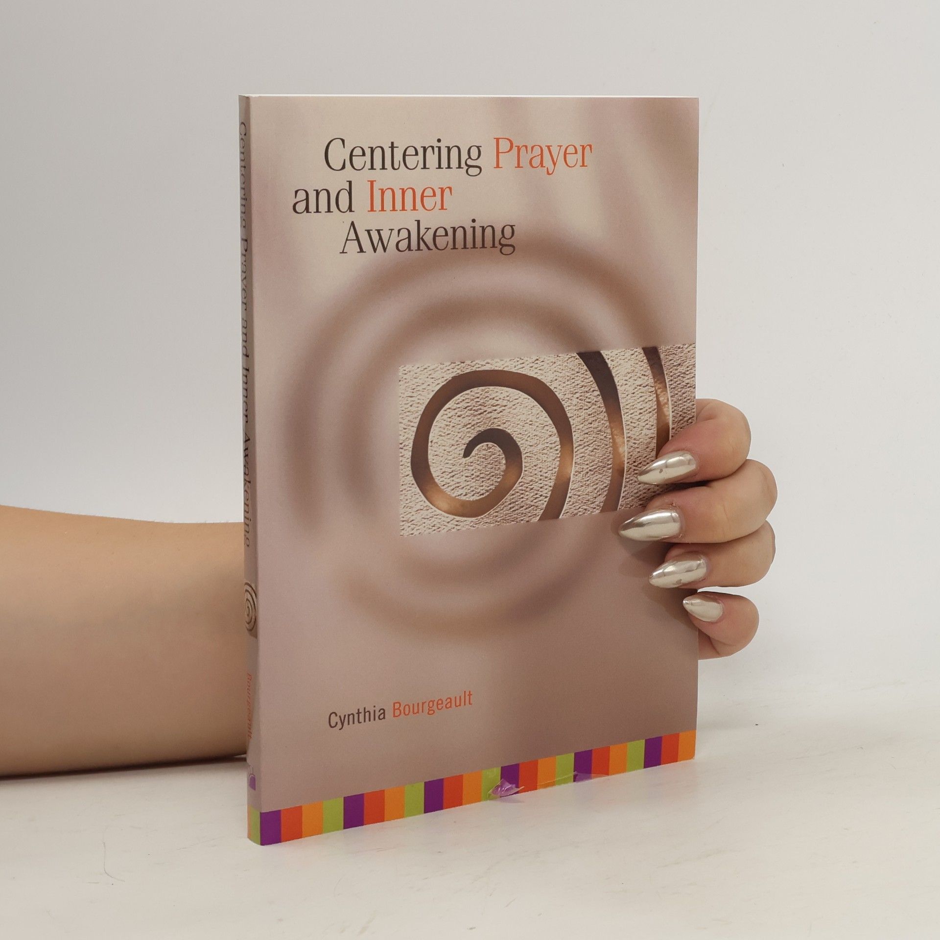 Cynthia Bourgeault Centering Prayer and Inner Awakening