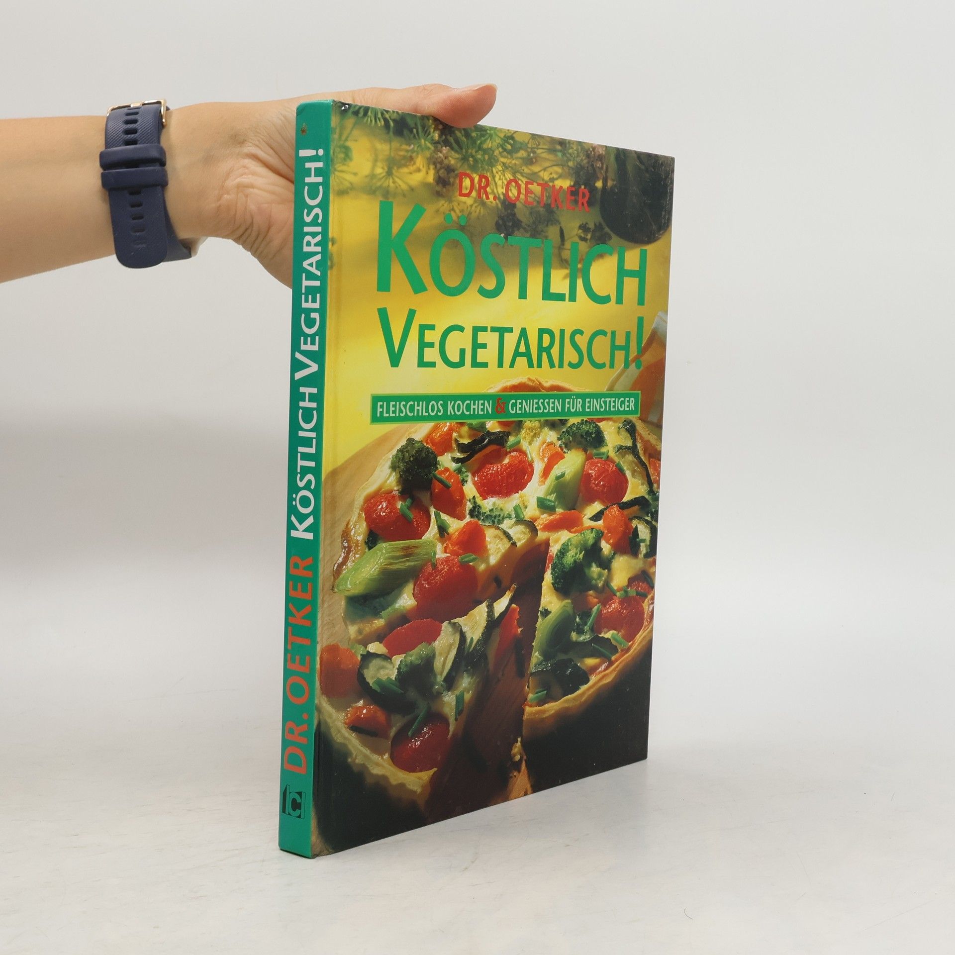 Brigitte Wegner Dr. Oetker köstlich vegetarisch!