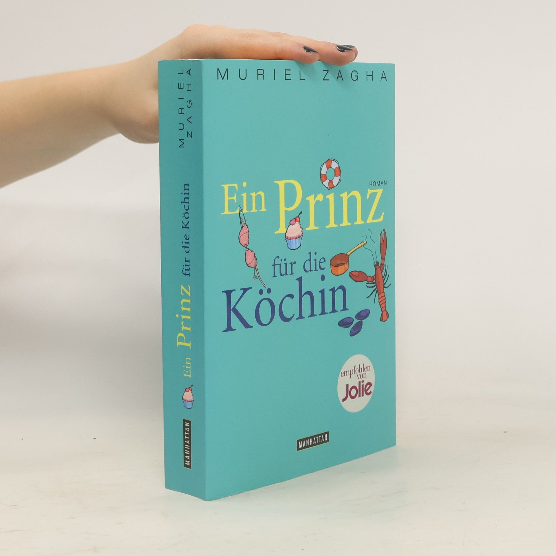 Muriel Zagha Ein Prinz für die Köchin