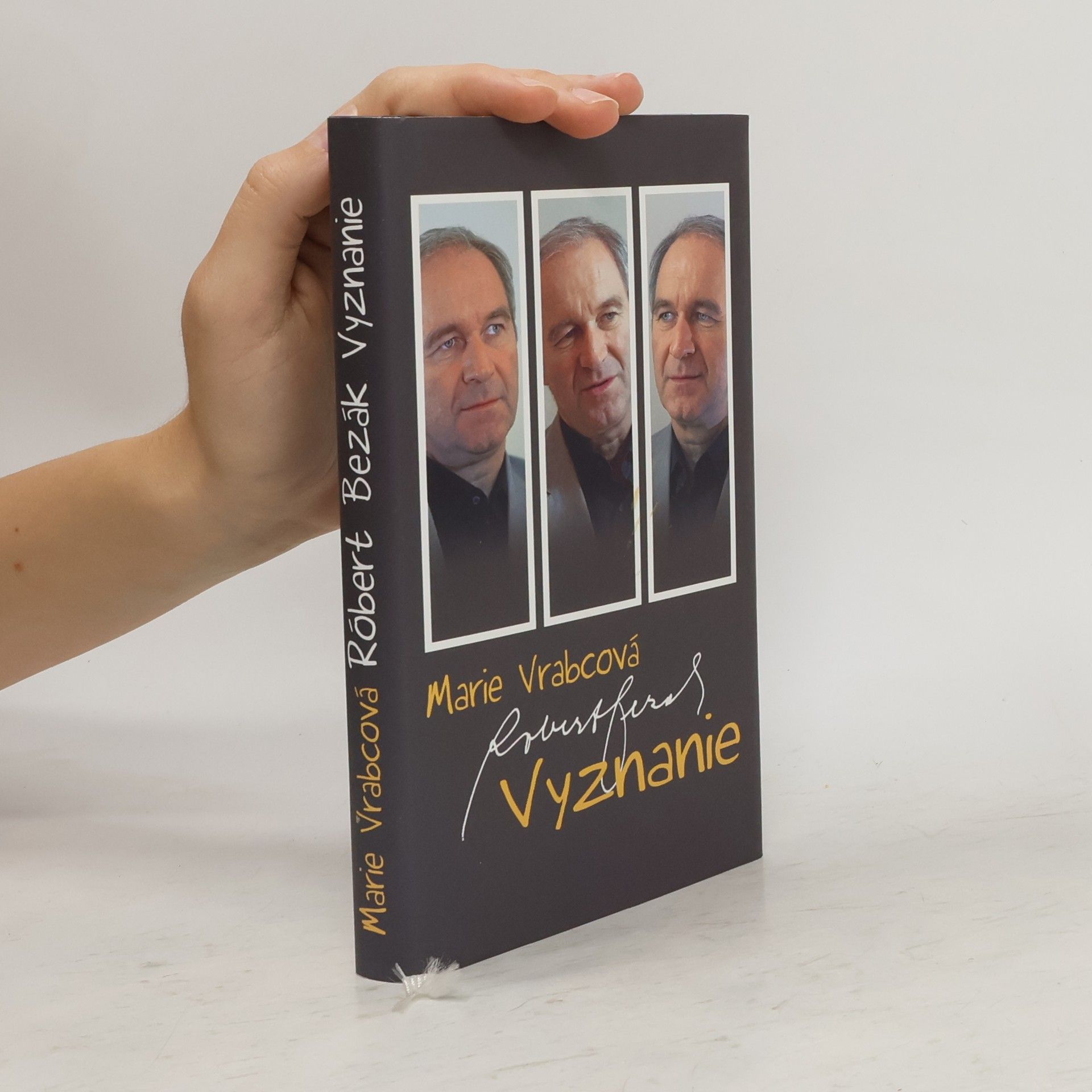 Marie Vrabcová Róbert Bezák: Vyznanie