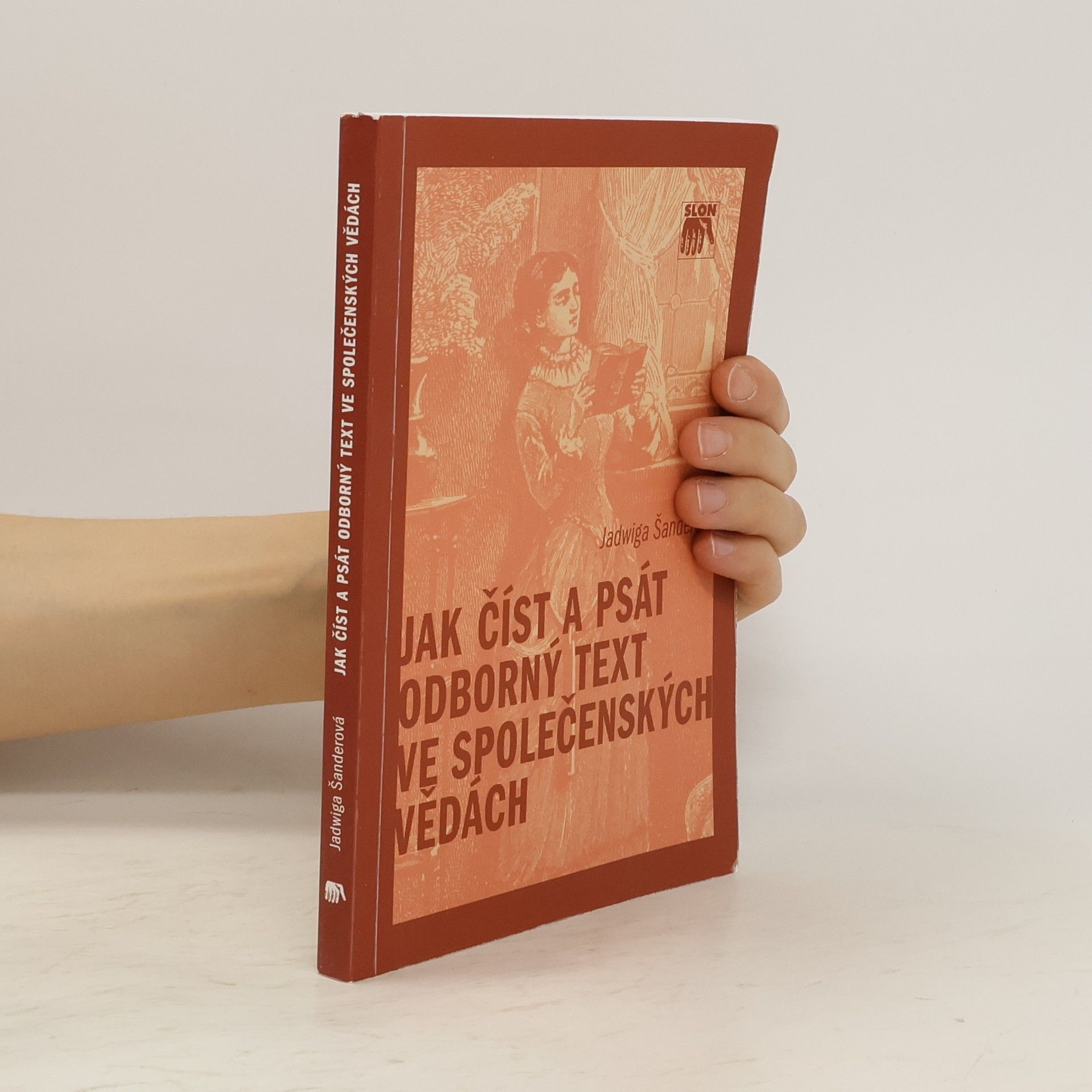 Jadwiga Šanderová Jak číst a psát odborný text ve společenských vědách. Několik zásad pro začátečníky