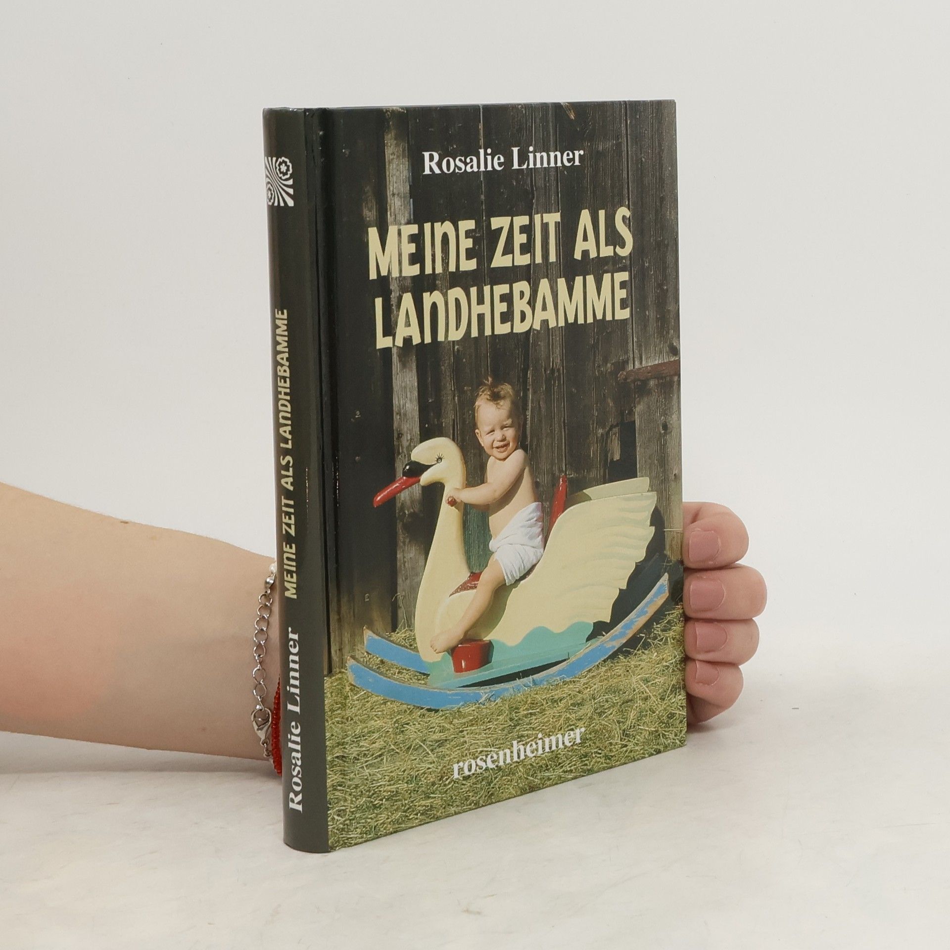 Rosalie Linner Meine Zeit als Landhebamme