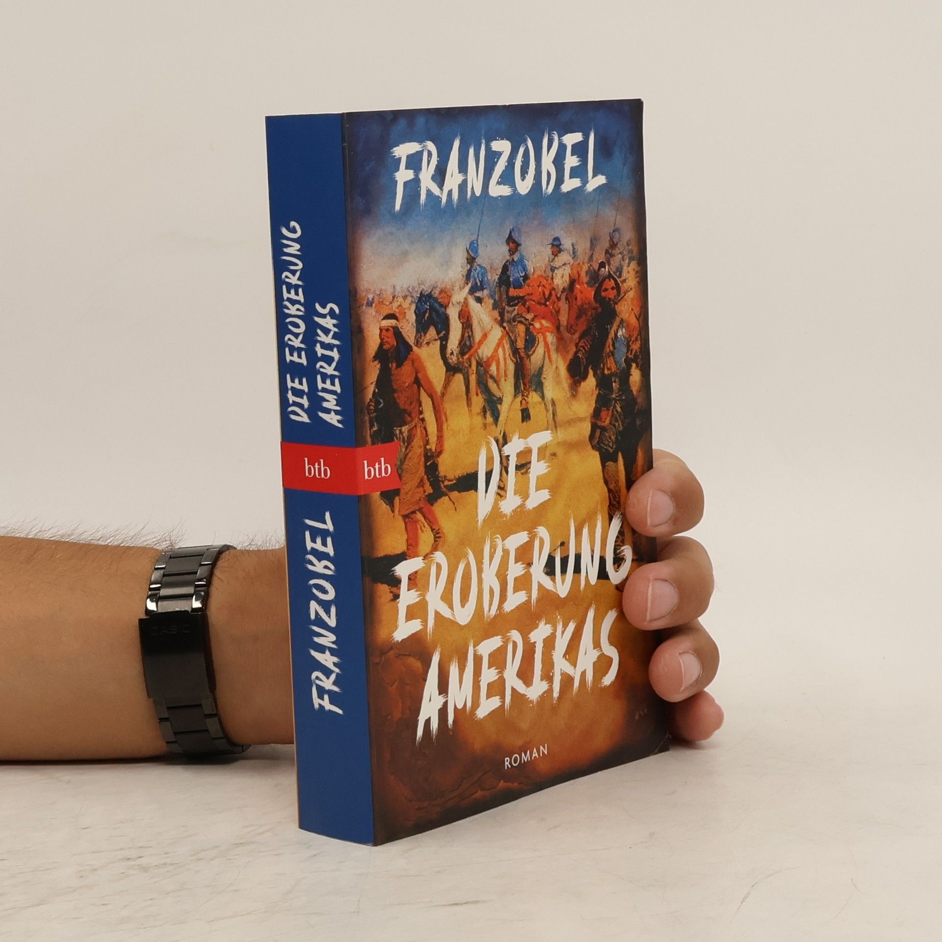 Franzobel Die Eroberung Amerikas