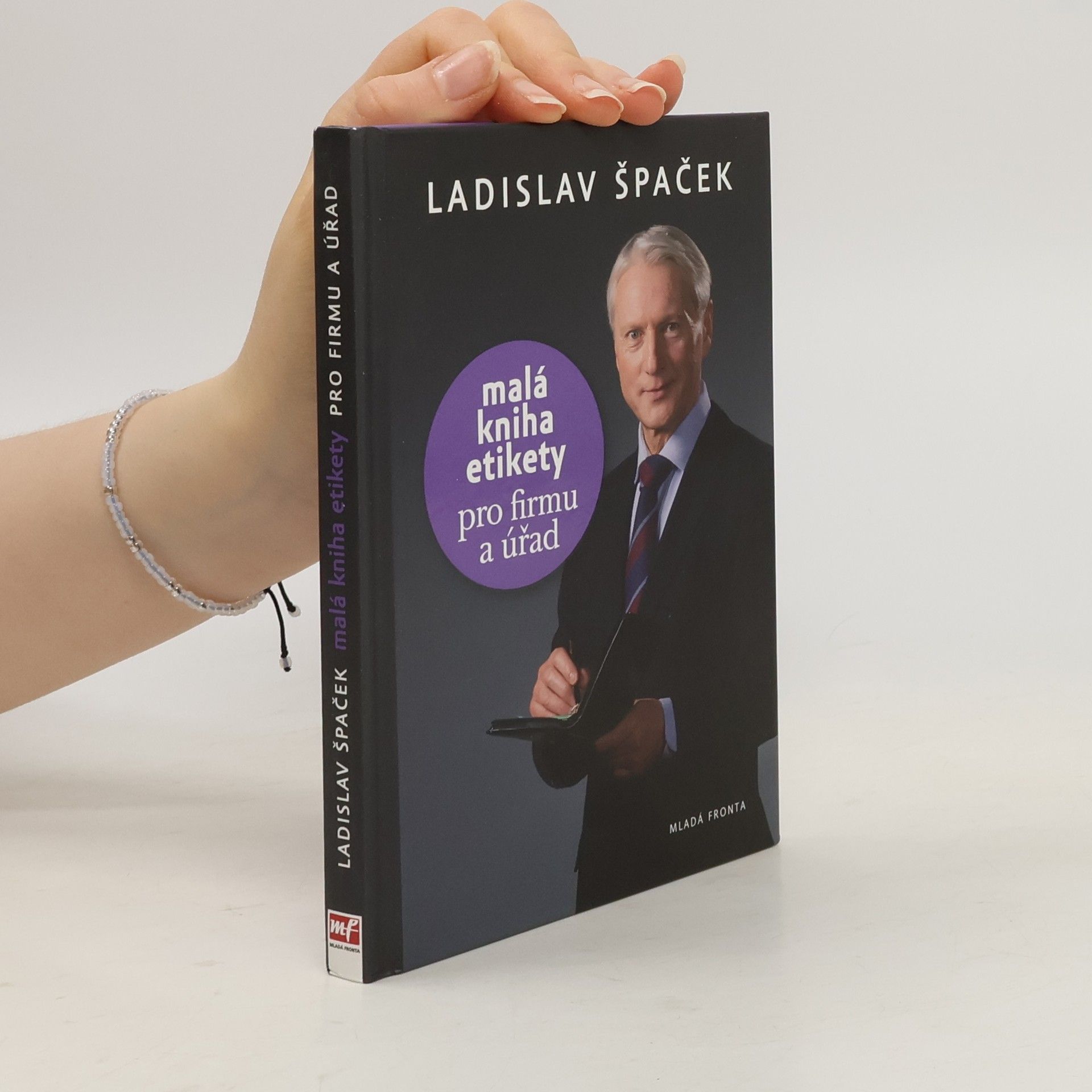 Ladislav Špaček Malá kniha etikety pro firmu a úřad