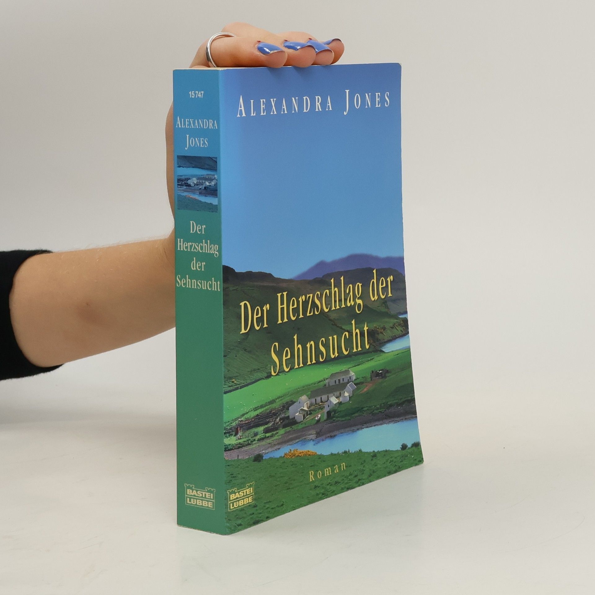 Alexandra Jones Der Herzschlag der Sehnsucht
