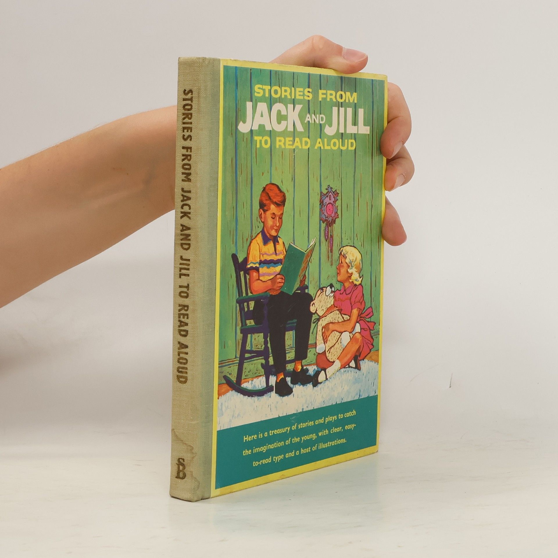 Various authors Stories from Jack and Jill to Read Aloud