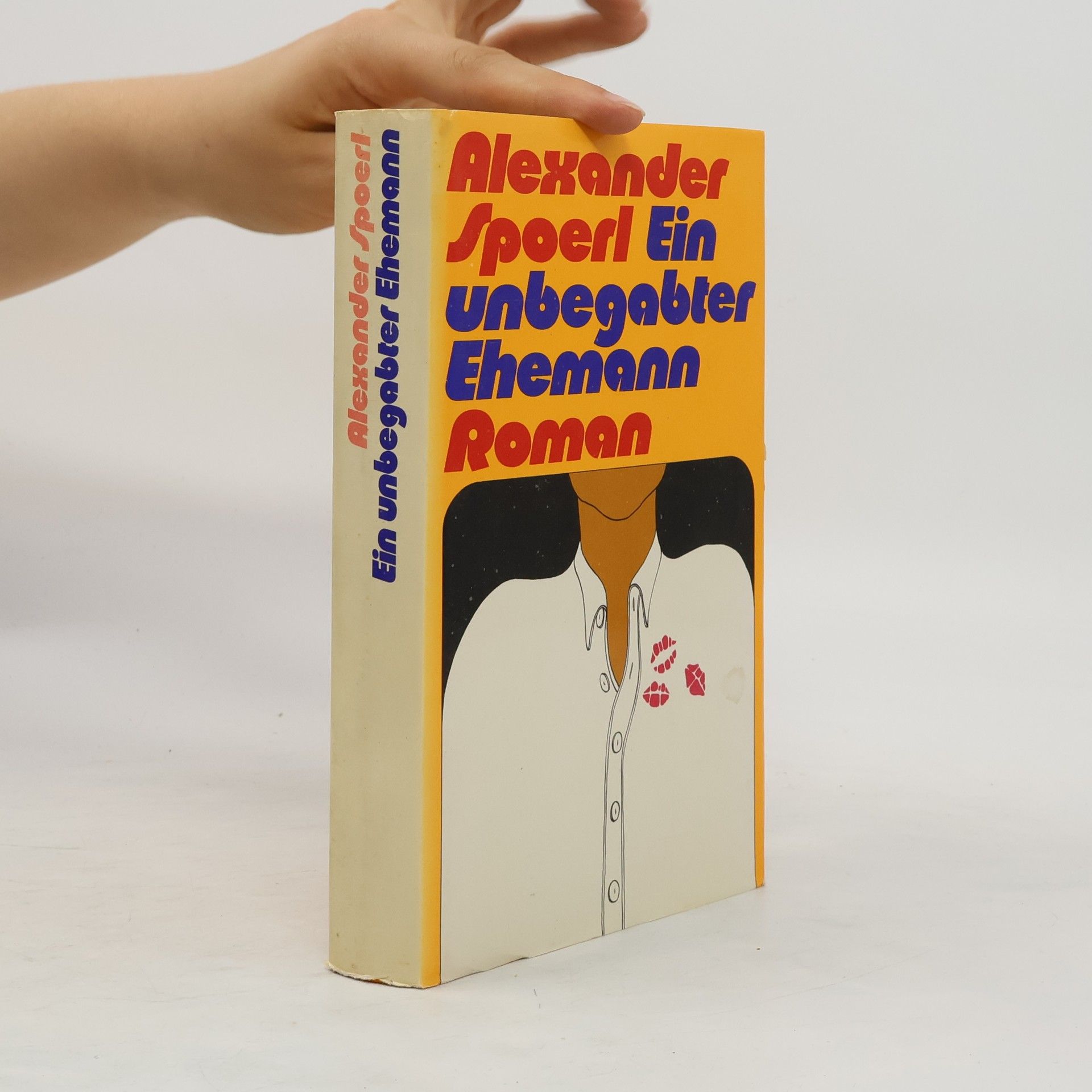 Alexander Spoerl Ein unbegabter Ehemann