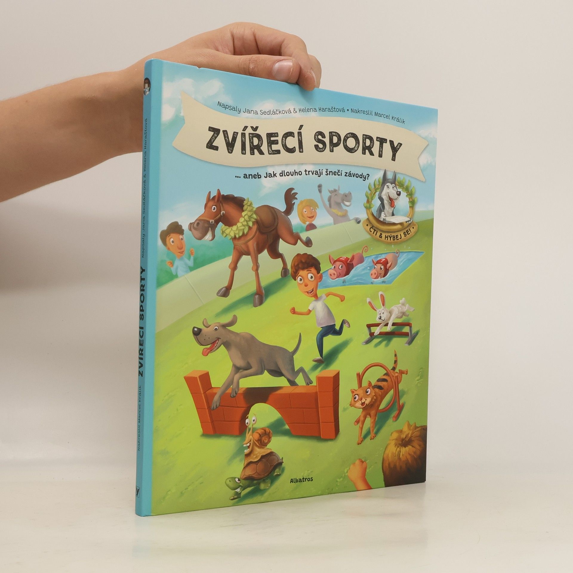 Jana Sedláčková Zvířecí sporty, ...aneb, Jak dlouho trvají šnečí závody?