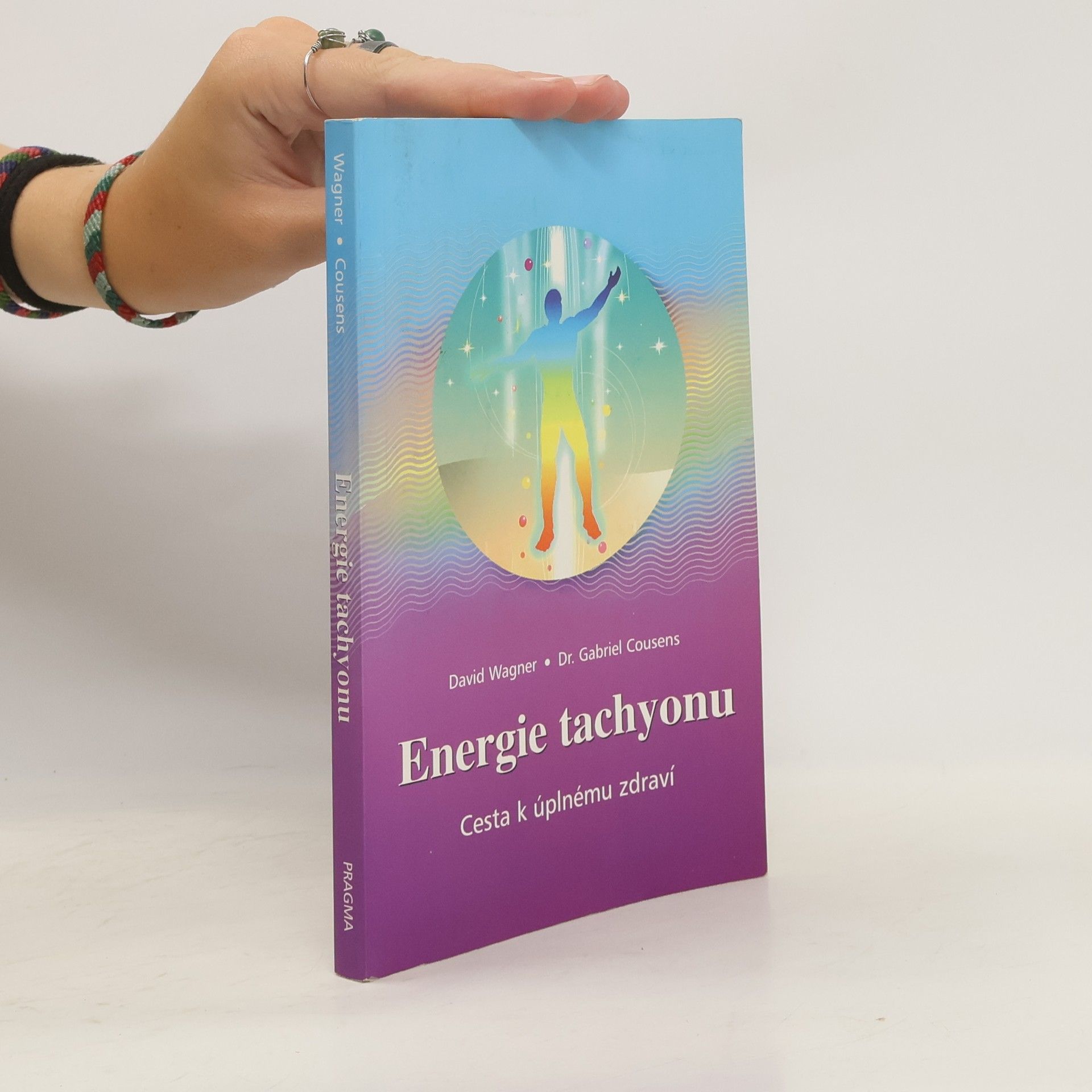 David L. Wagner Energie tachyonu: cesta k úplnému zdraví