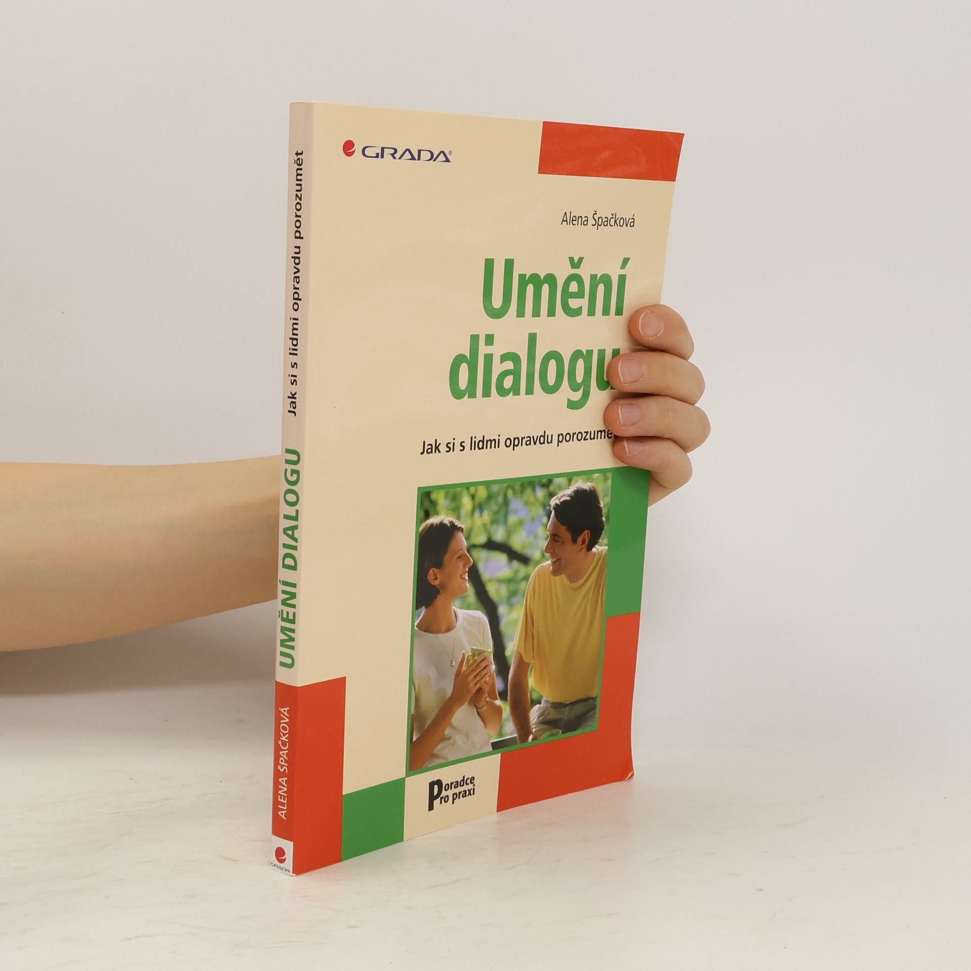 Špačková Alena Umění dialogu: Jak si s lidmi opravdu porozumět