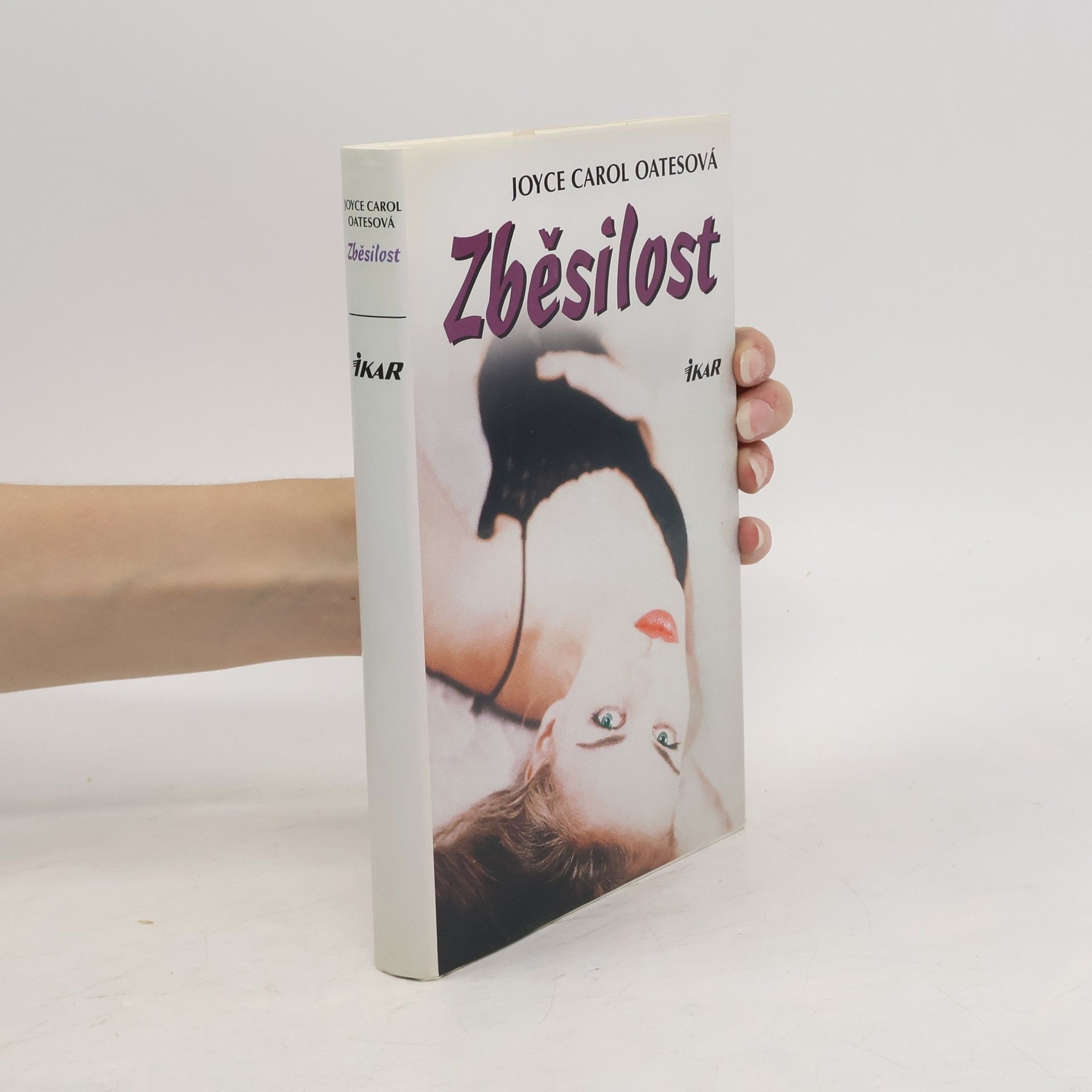 Joyce Carol Oates Zběsilost