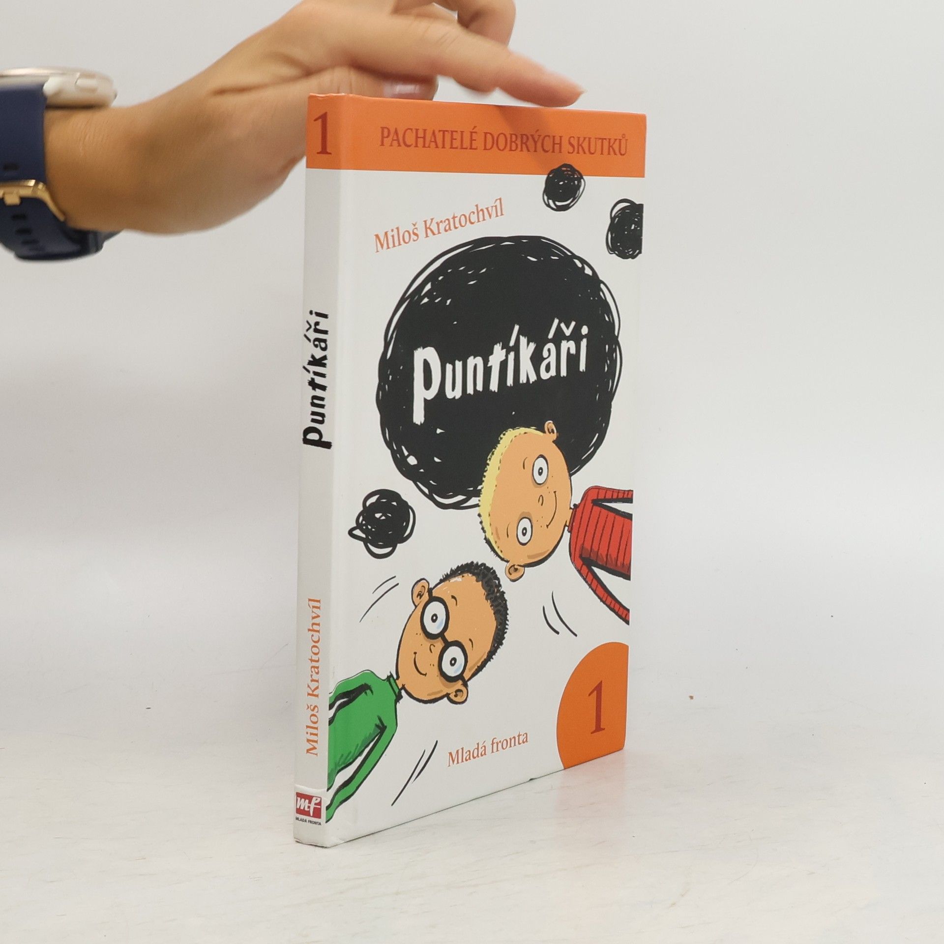 Miloš Václav Kratochvíl Pachatelé dobrých skutků 1: Puntíkáři
