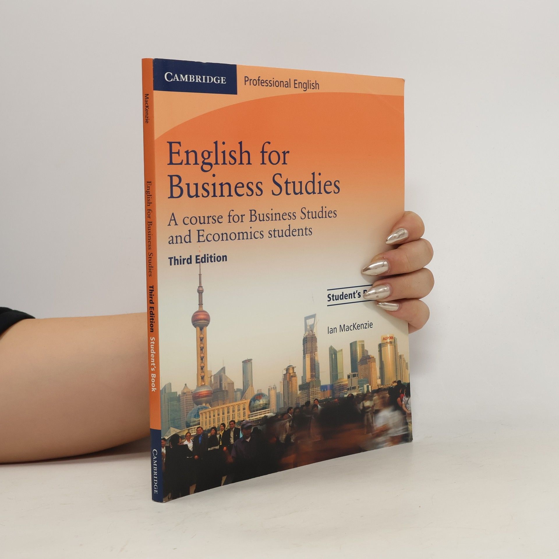 Ian MacKenzie English for Business Studies: A Course for Business Studies and Economics Students: Student's Book