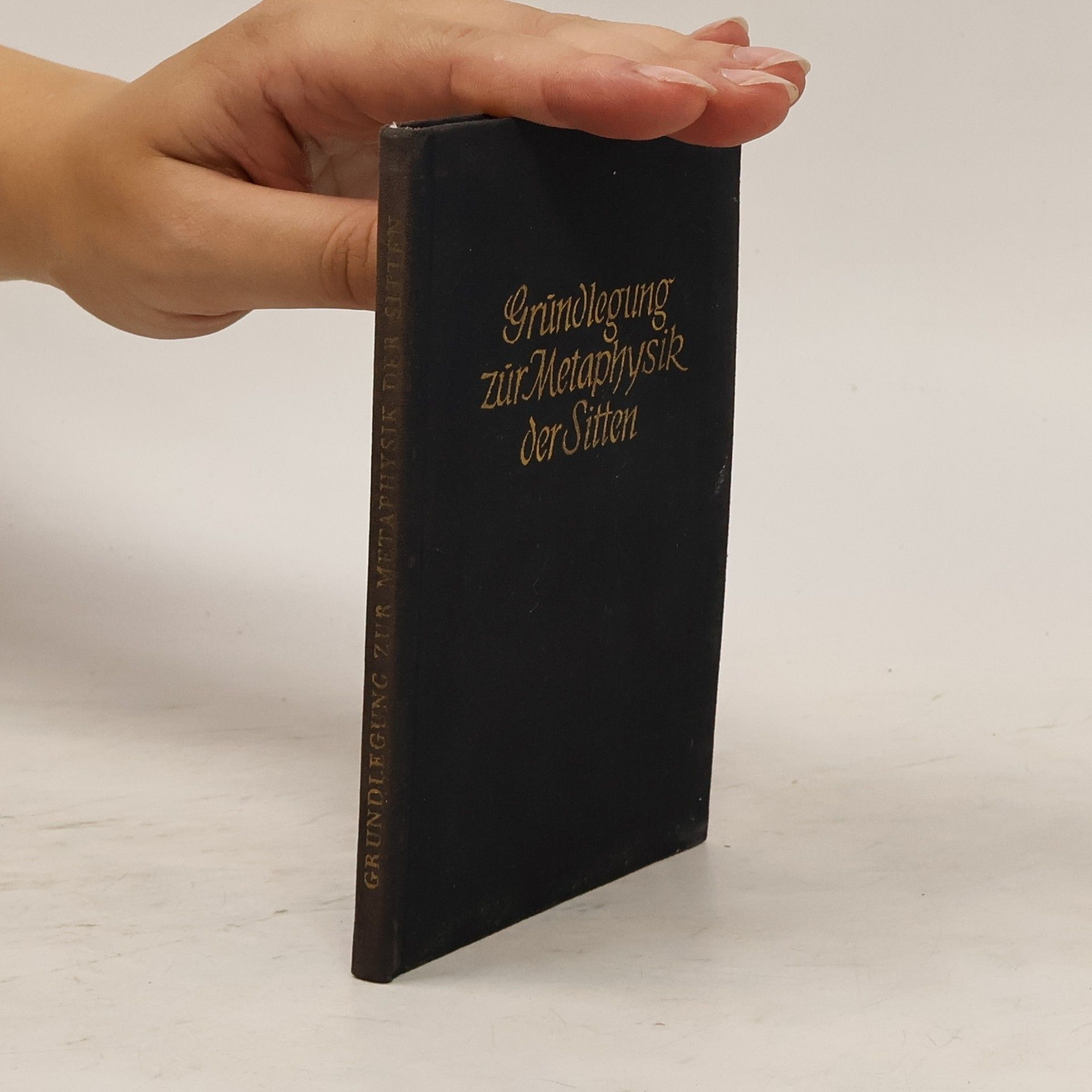 Immanuel Kant Grundlegung zur Metaphysik der Sitten