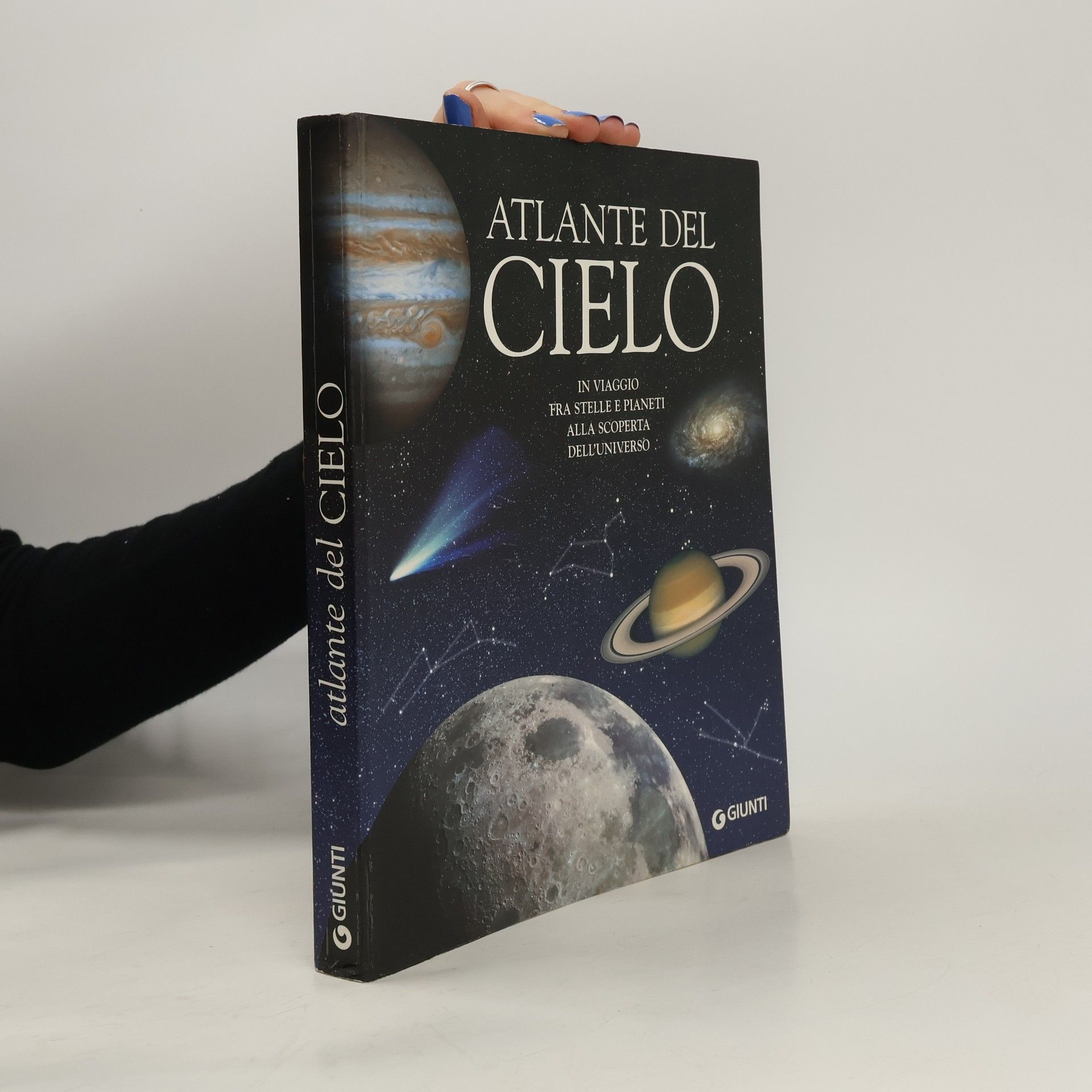 Adriana Rigutti Atlante del cielo. In viaggio fra stelle e pianeti alla scoperta dell'universo