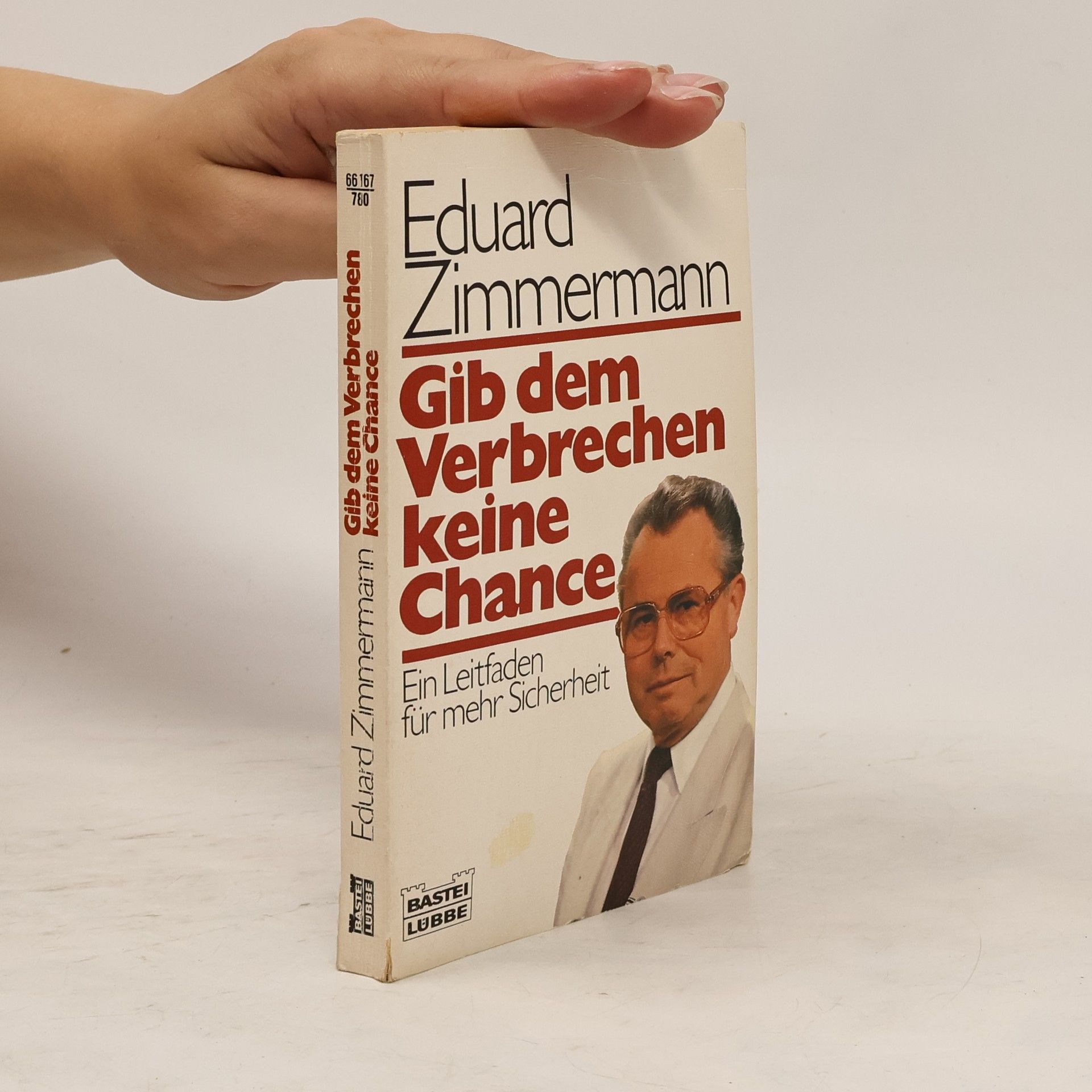 Eduard Zimmermann Gib dem Verbrechen keine Chance