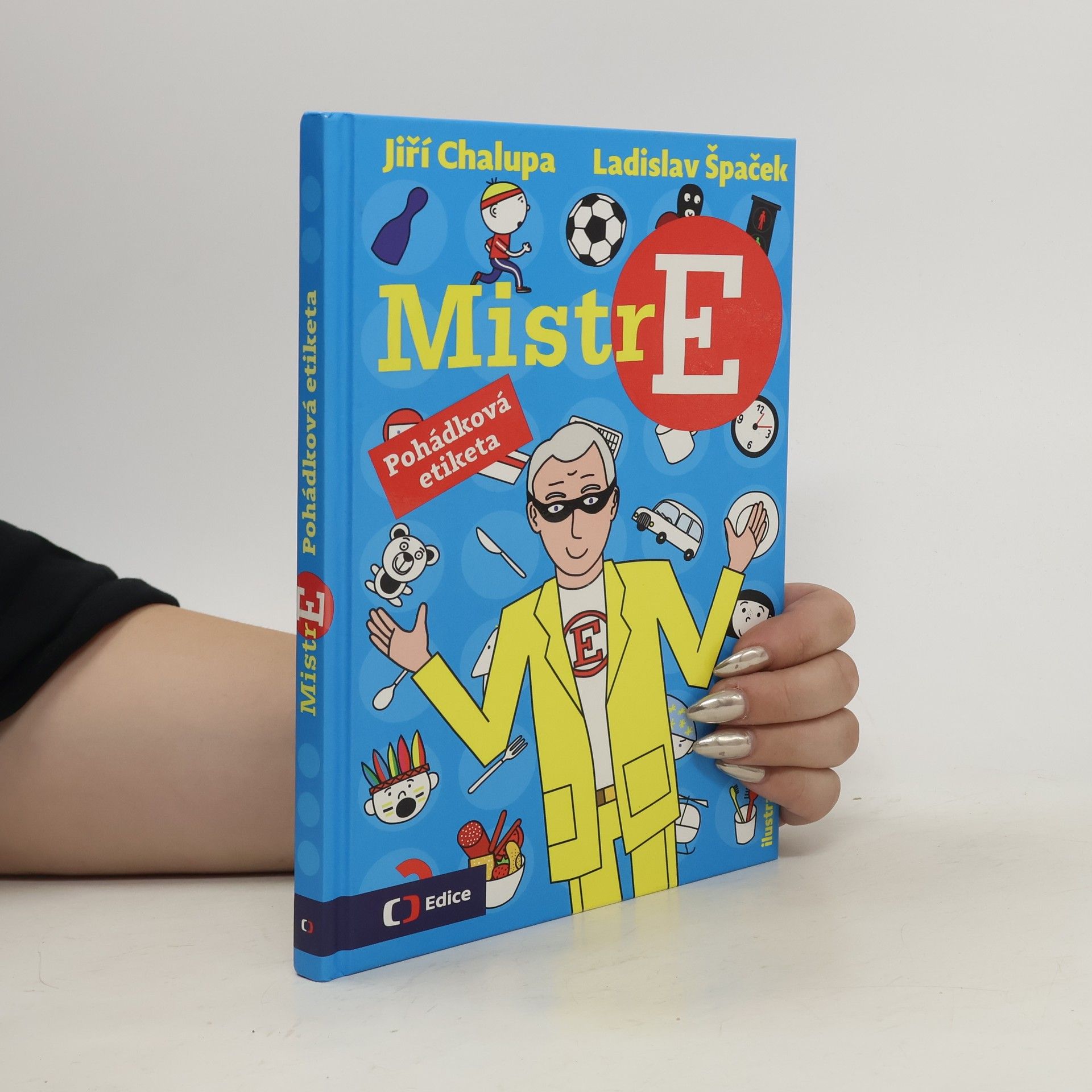 Jiří Chalupa Mistr E: Pohádková etiketa