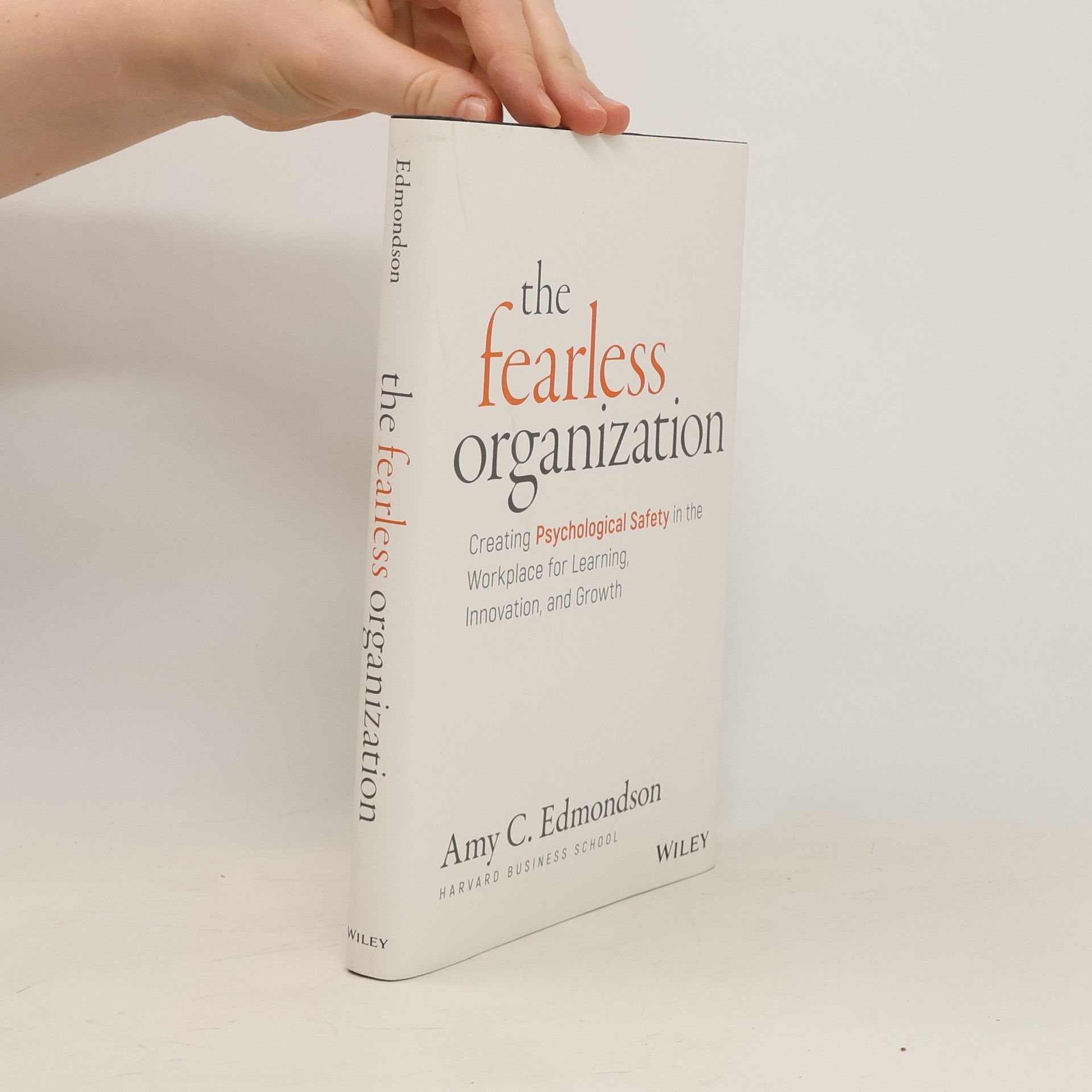 Amy Edmondson The Fearless Organization