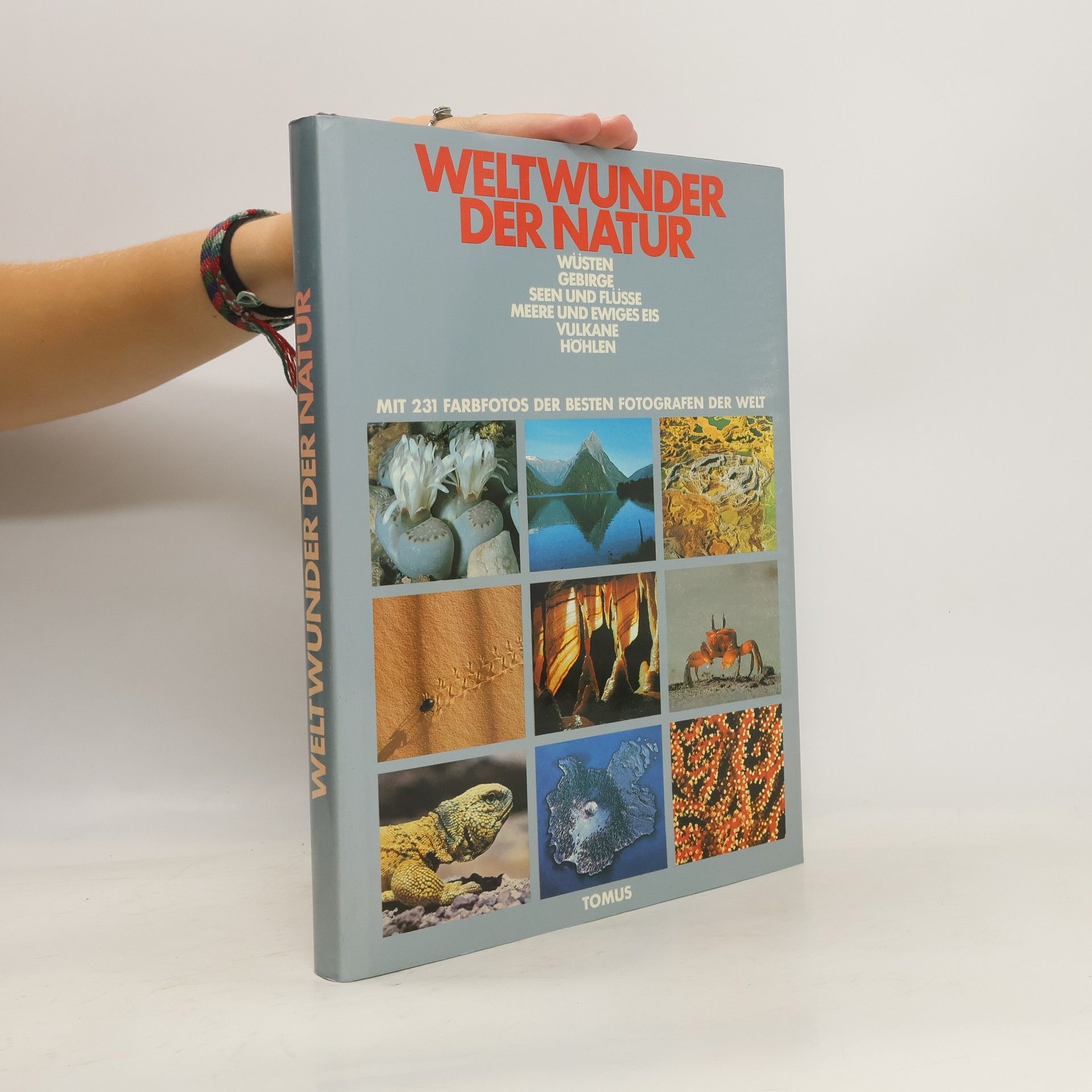 Claus J. Frank Weltwunder der Natur : mit 231 Farbfotos der besten Fotografen der Welt