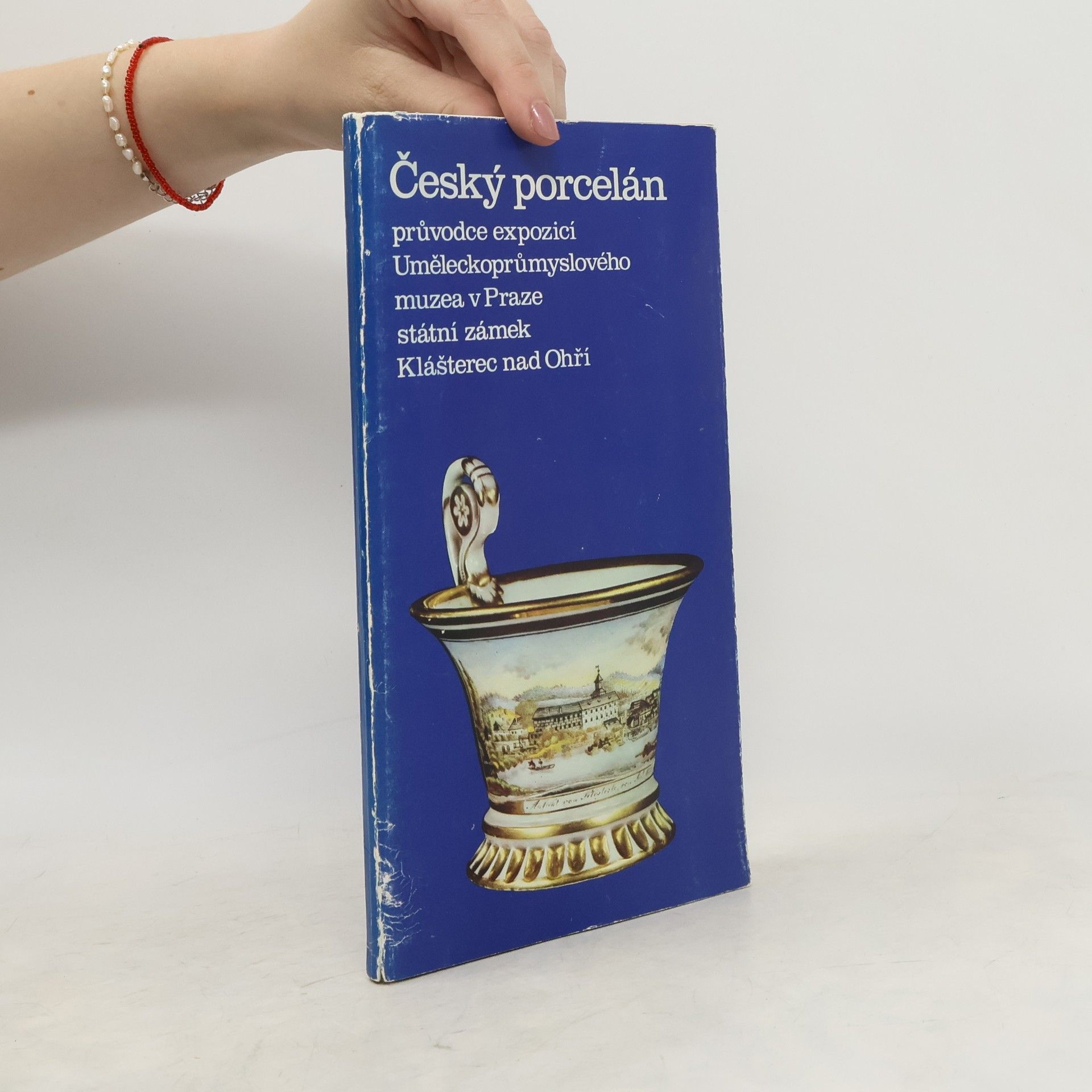 Hejdová Dagmar Český porcelán. Průvodce expozicí Uměleckoprůmyslového muzea v Praze. Státní zámek Klášterec nad Ohří