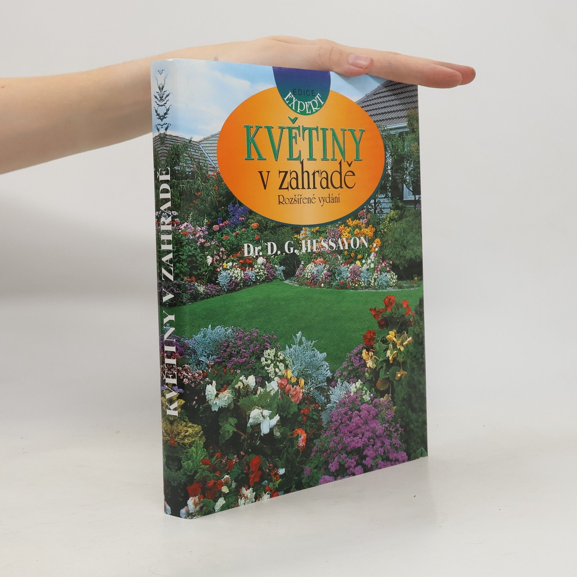 D. G. (David Gerald) Hessayon Květiny v zahradě