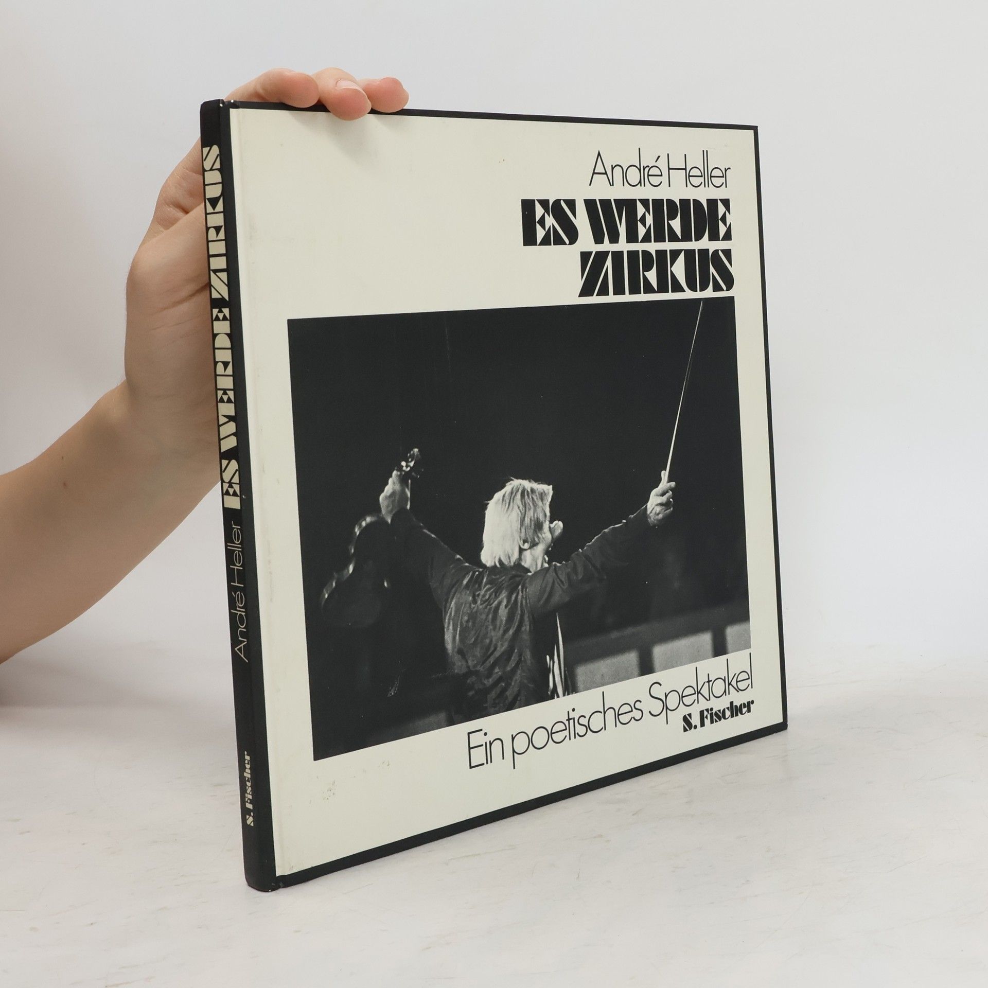 André Heller Es werde Zirkus. Ein poetisches Spektakel