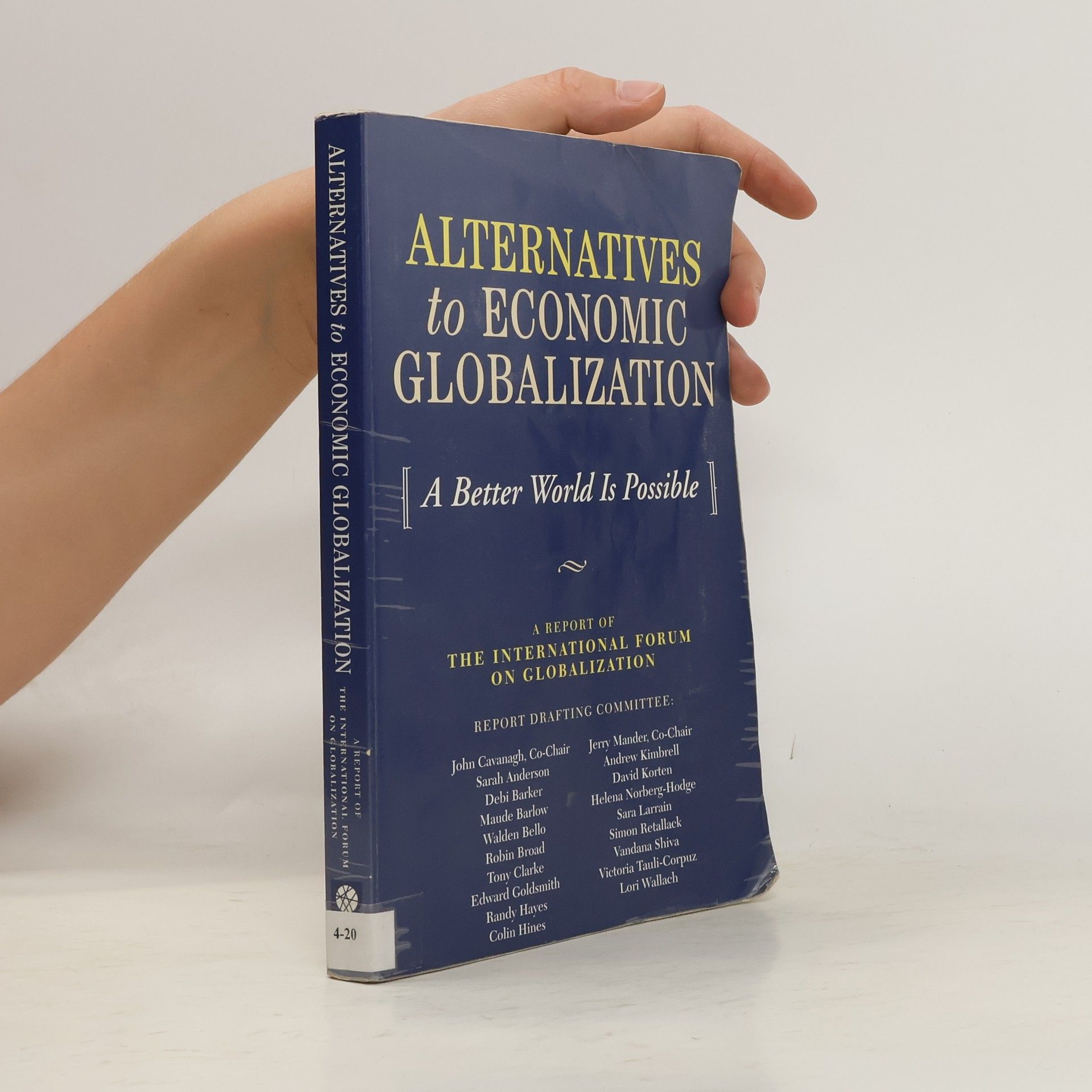 Autores varios Alternatives to Economic Globalization
