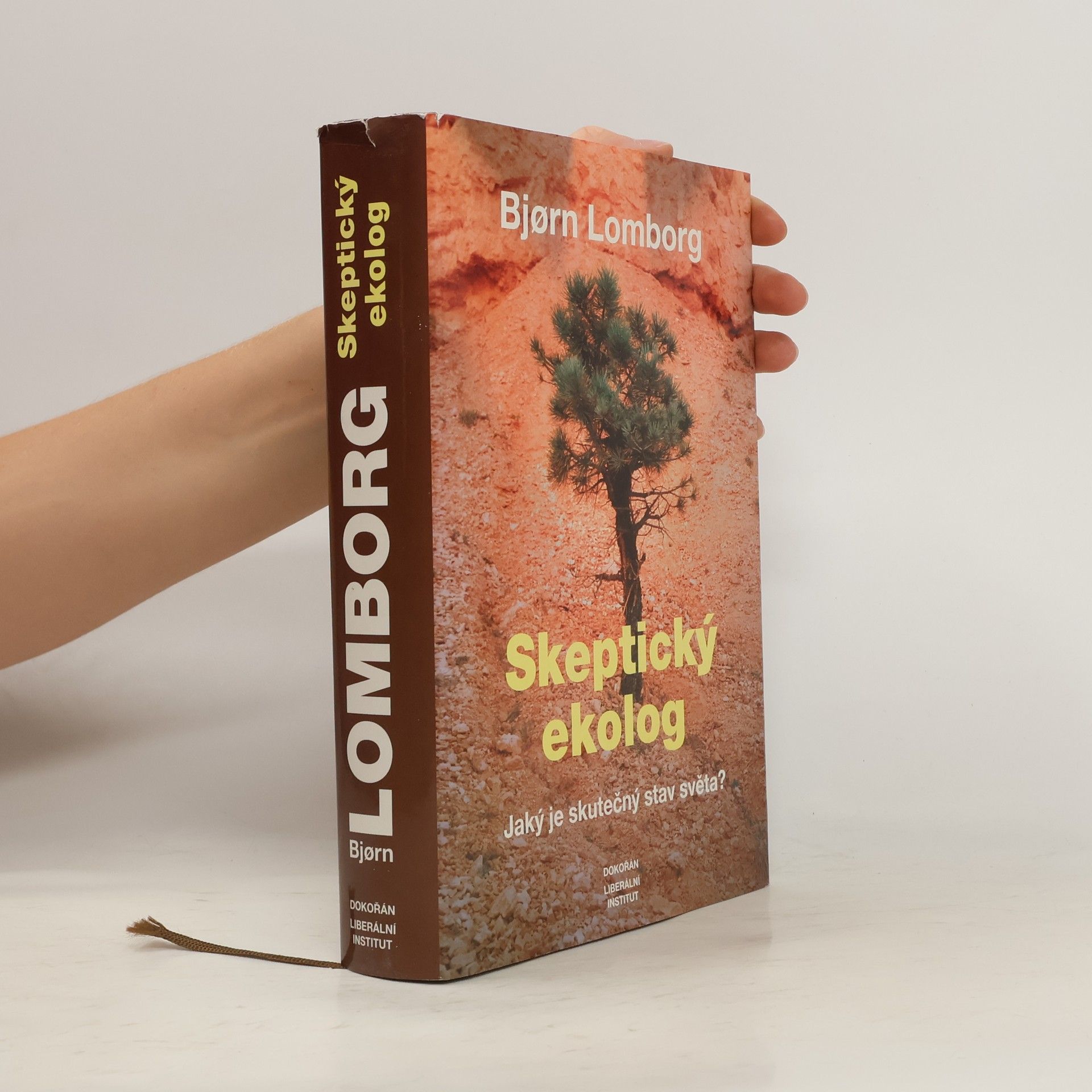 Bjørn Lomborg Skeptický ekolog. Jaký je skutečný stav světa?